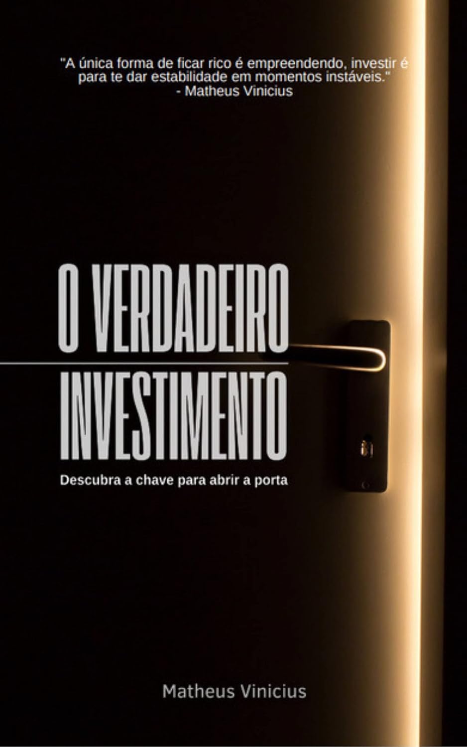 capítulo por capítulo baixar O verdadeiro Investimento: Descubra a chave para abrir essa porta