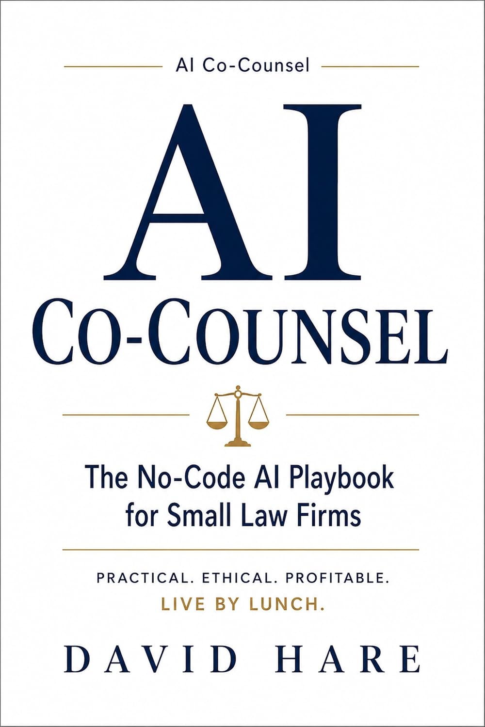 ler totalmente AI Co-Counsel: The No-Code AI Playbook for Small Law Firms (English Edition)