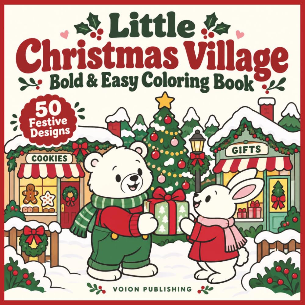 Little Christmas Village: Bold & Easy Coloring Book: 50 Festive Designs baixar o livro de graça