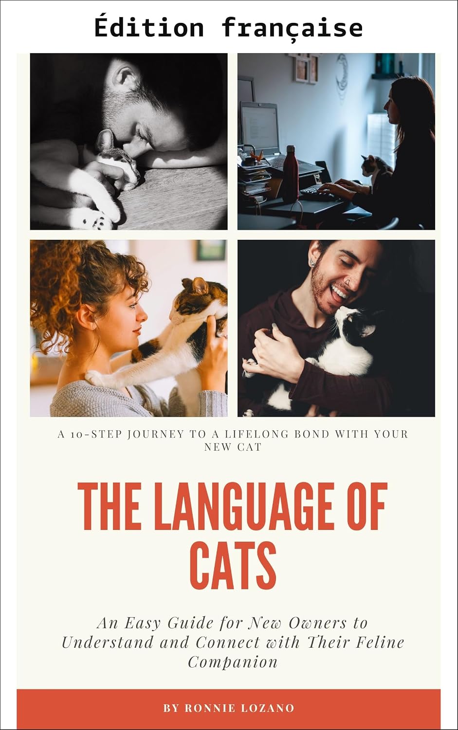 ler totalmente Le langage des chats: 10 étapes pour créer un lien durable avec votre nouveau chat (French Edition)