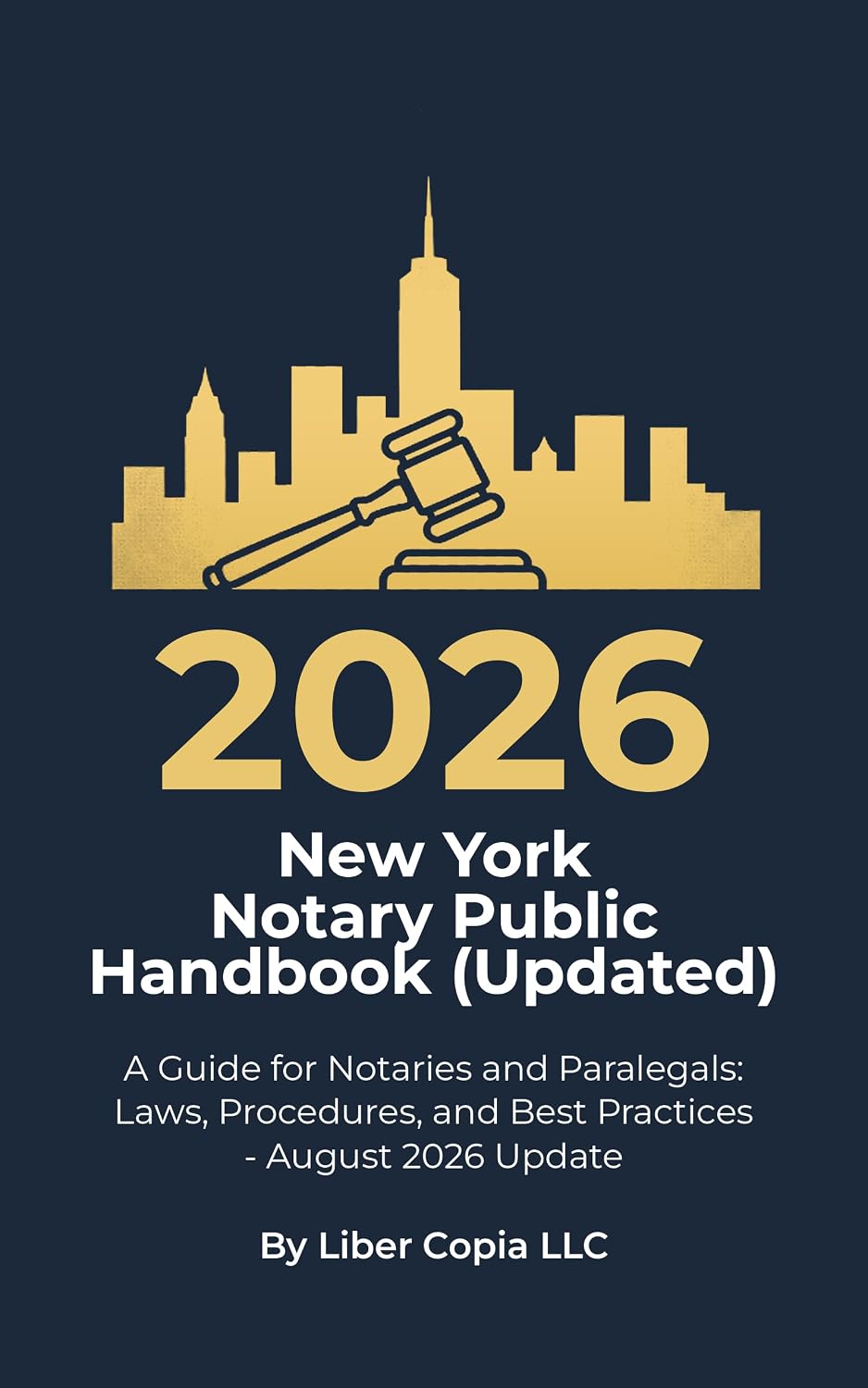 2026 New York Notary Public Handbook (Updated): A Guide for Notaries and Paralegals: Laws, Procedures, and Best Practices - August 2026 Update (New York ... & Licensing Risk Manual 1) (English Edition)