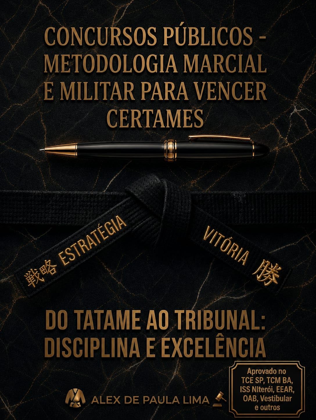 CONCURSOS PÚBLICOS - METODOLOGIA MARCIAL E MILITAR PARA VENCER CERTAMES: DO TATAME AO TRIBUNAL: DISCIPLINA E EXCELÊNCIA baixar o livro de graça