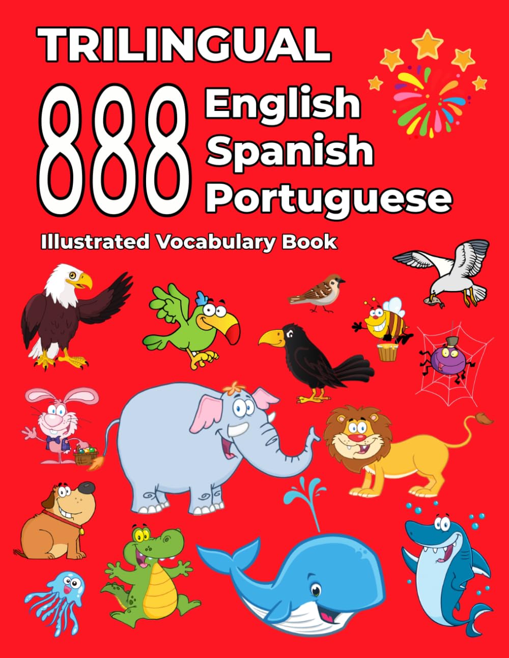 Trilingual 888 English Spanish Portuguese Illustrated Vocabulary Book: Colorful Edition baixar livro de graça