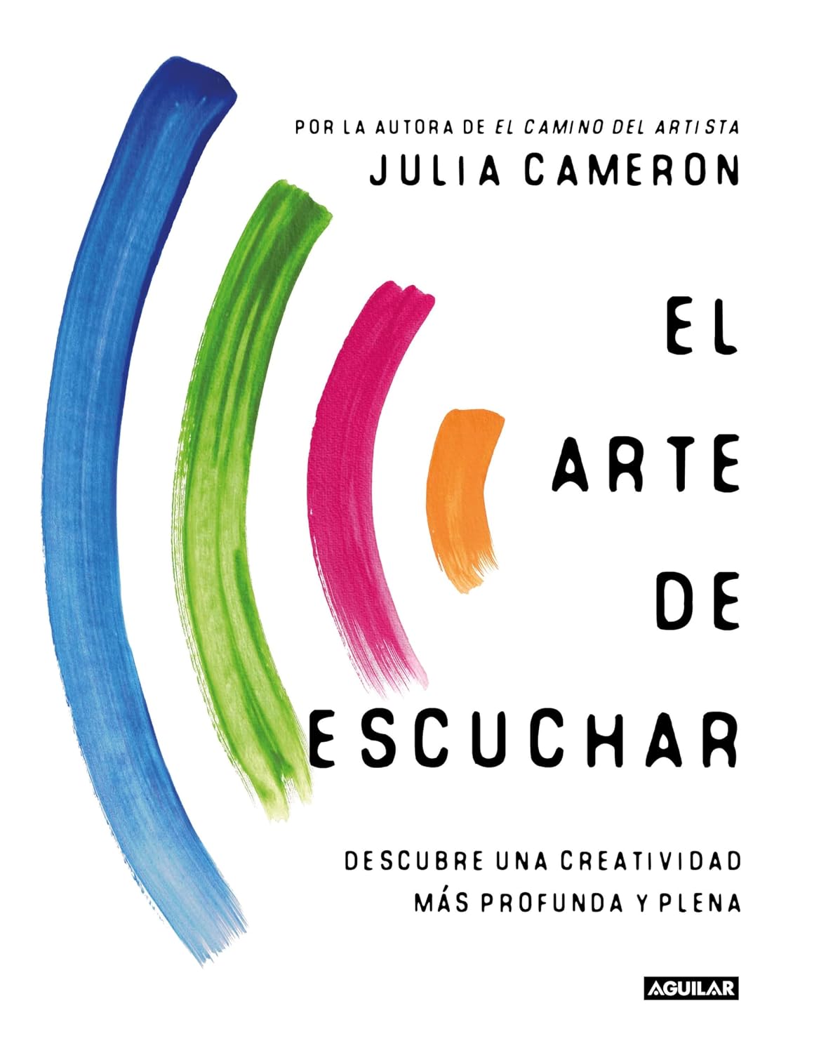 El arte de escuchar: Descubre una creatividad más profunda y plena (Spanish Edition) baixar o livro de graça