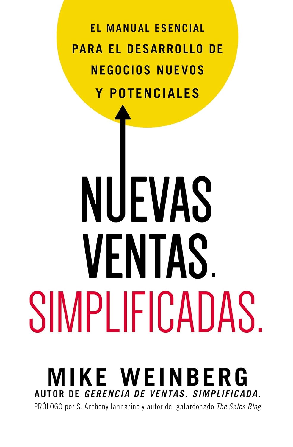 capítulo por capítulo baixar Nuevas ventas. Simplificadas.: El manual esencial para el desarrollo de posibles y nuevos negocios (Spanish Edition)