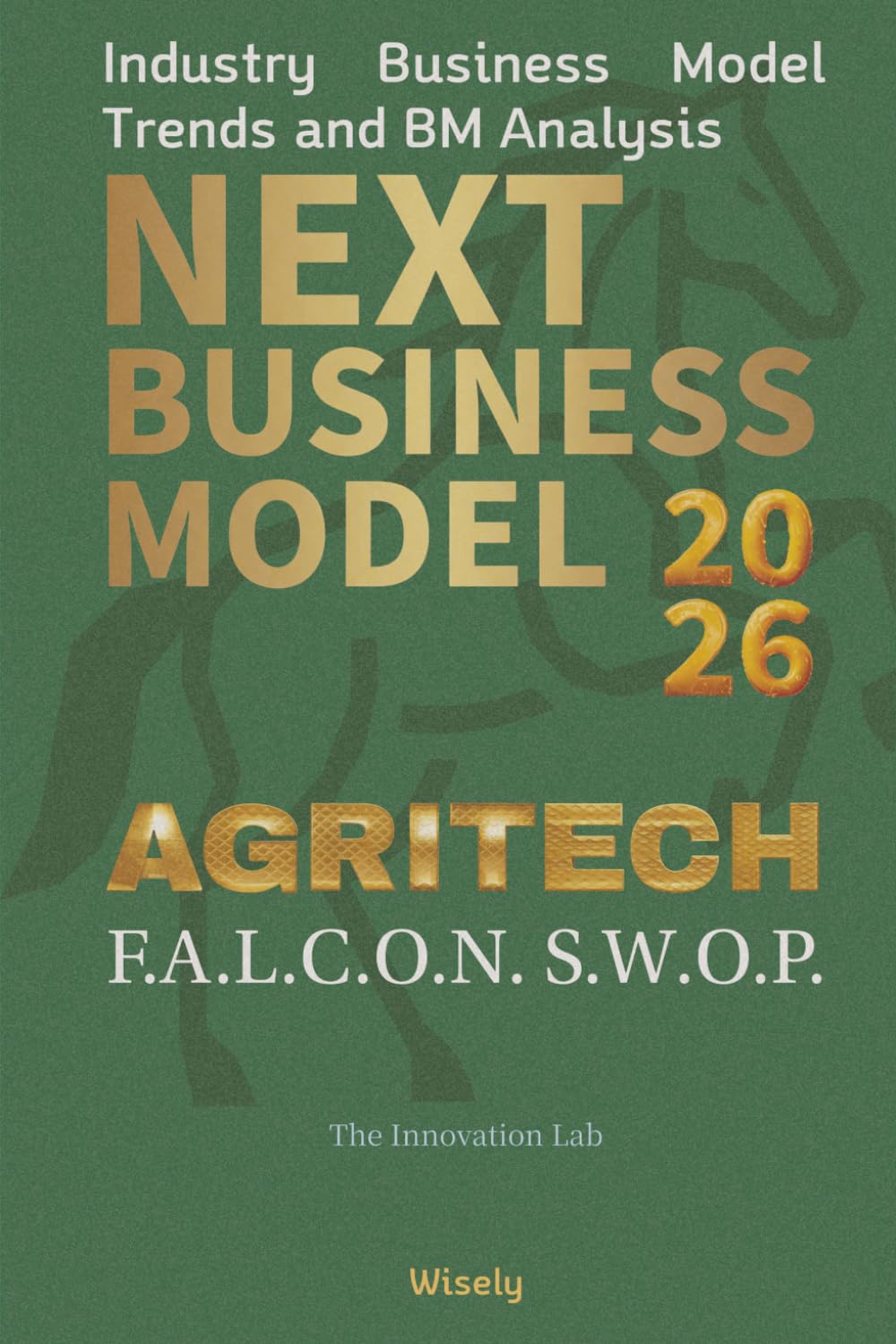 Next Business Model 2026: AGRITECH: Industry Business Model Trends and BM Analysis baixar livro de graça