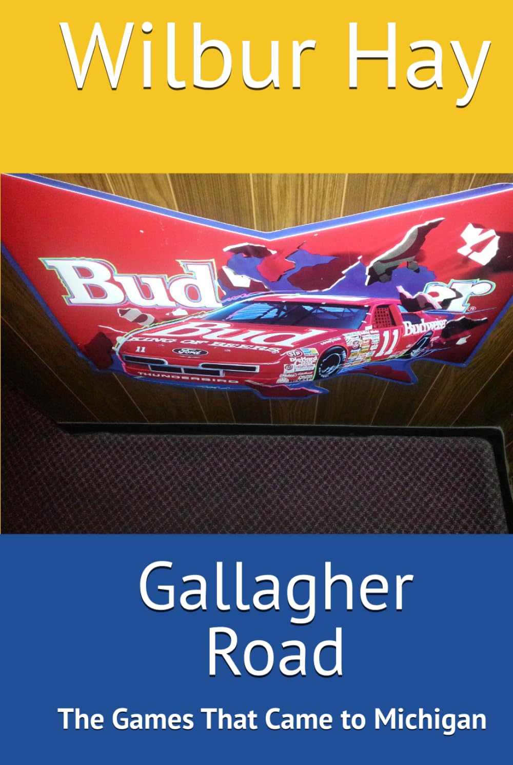 Gallagher Road: The Games That Came to Michigan (The Gallagher Road Chronicles)
