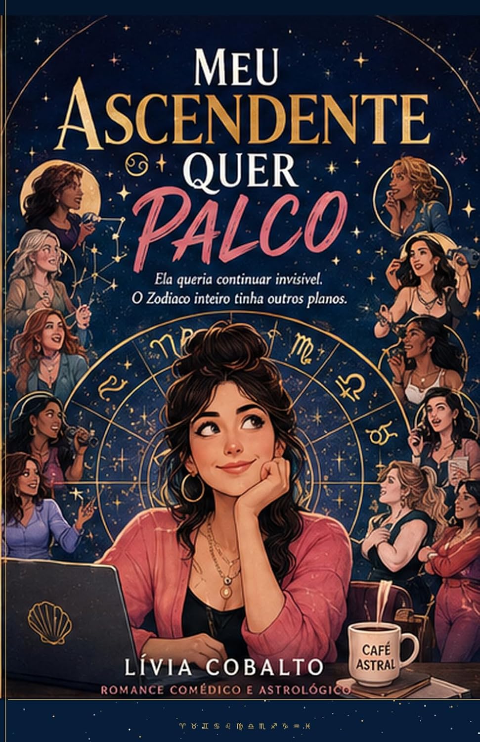 ler totalmente Meu Ascendente Quer Palco: Ela queria continuar invisível. O Zodíaco inteiro tinha outros planos. (Portuguese Edition)
