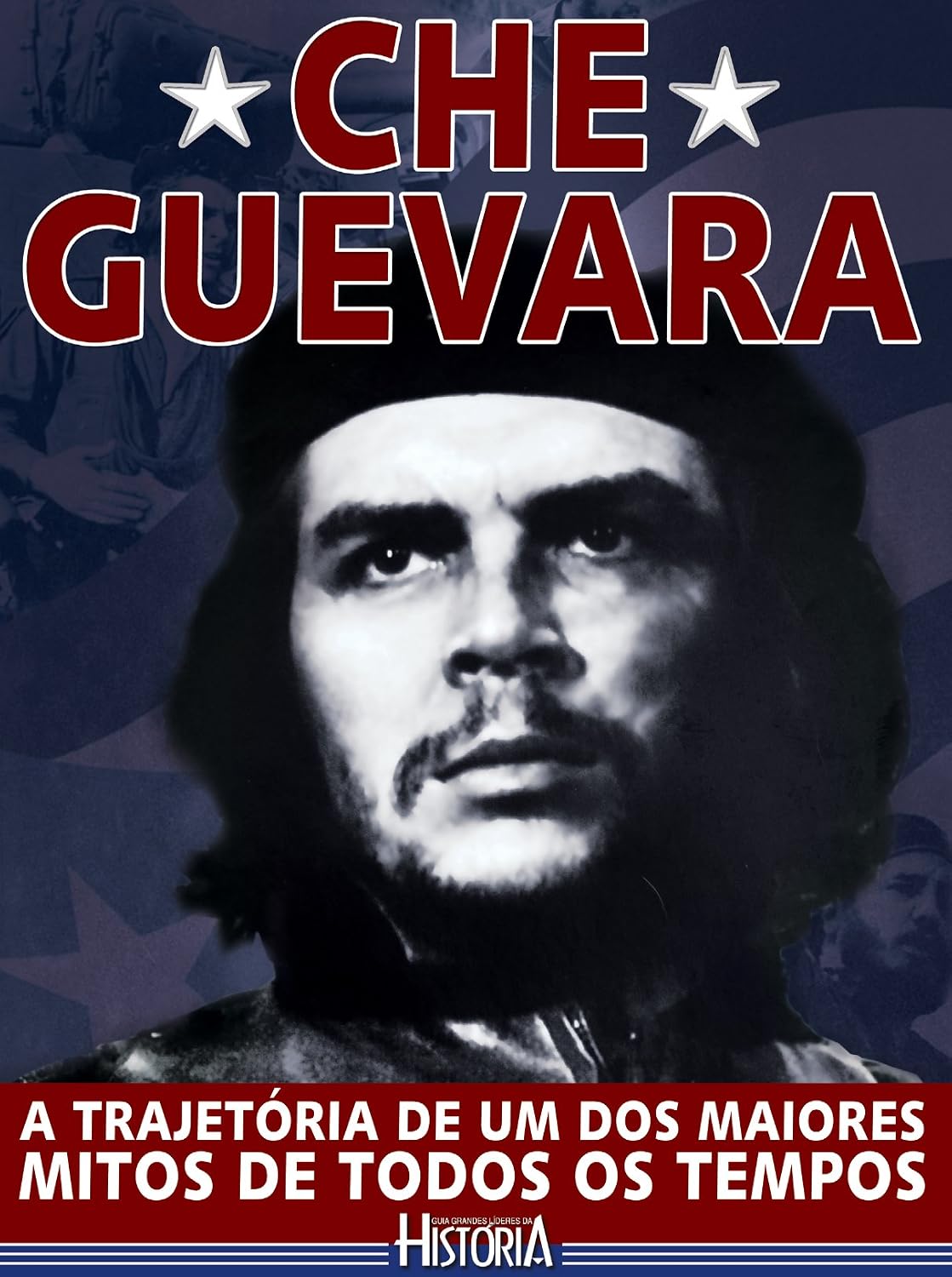 Guia Grandes Líderes da História – Che Guevara baixar livro de graça