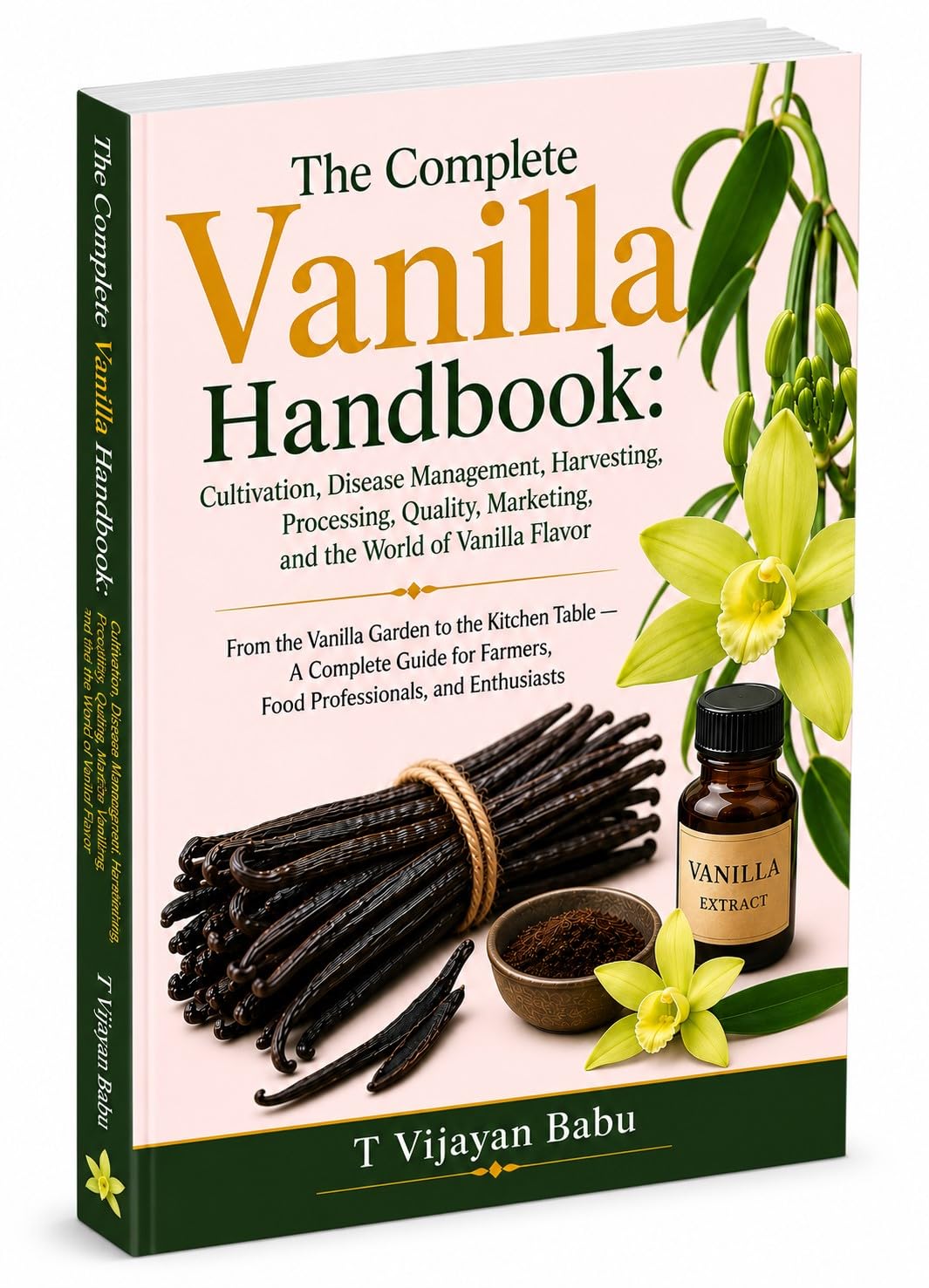 The Complete Vanilla Handbook: From the Vanilla Garden to the Kitchen Table — A Complete (English Edition) baixar livro de graça