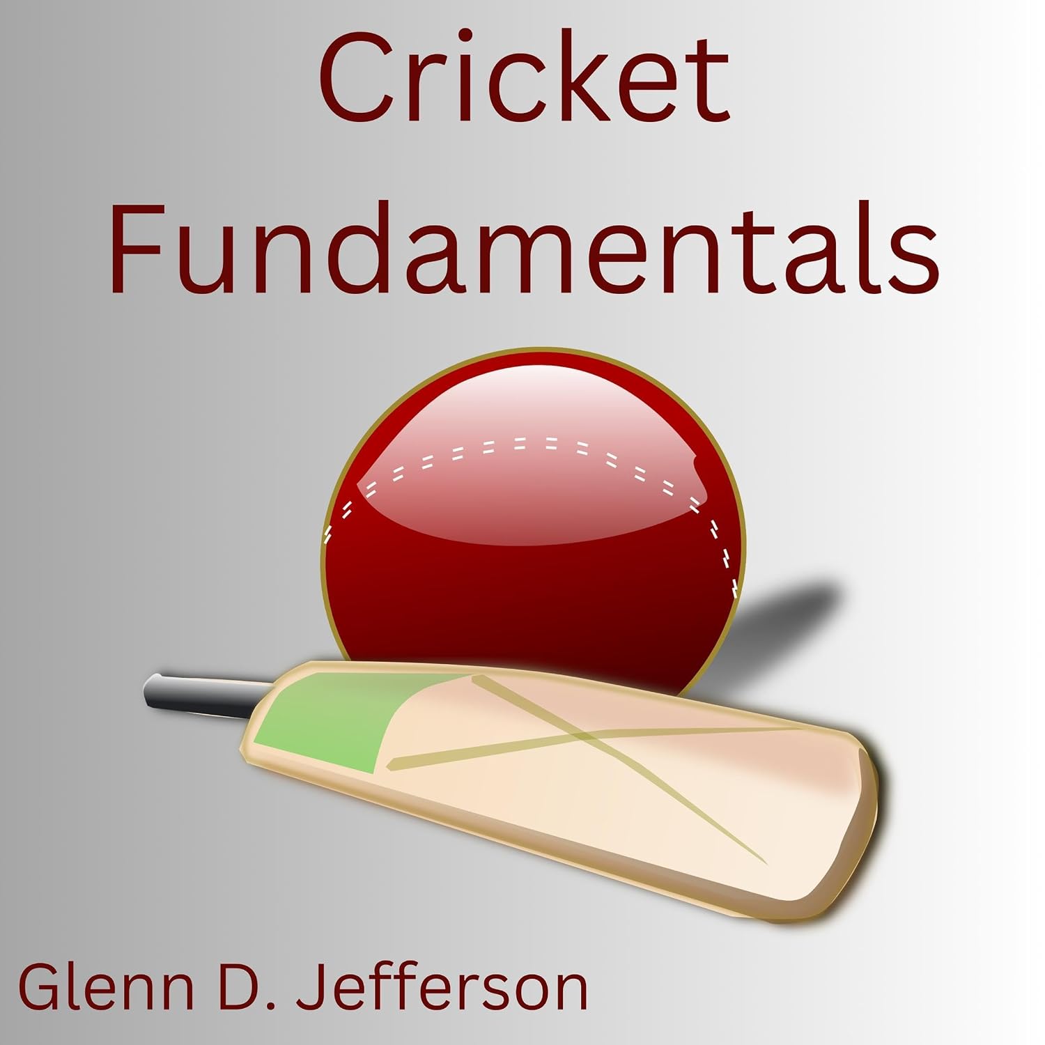 Cricket Fundamentals: A Beginner's Guide to Mastering Cricket (Sports Fundamentals) baixar o livro de graça