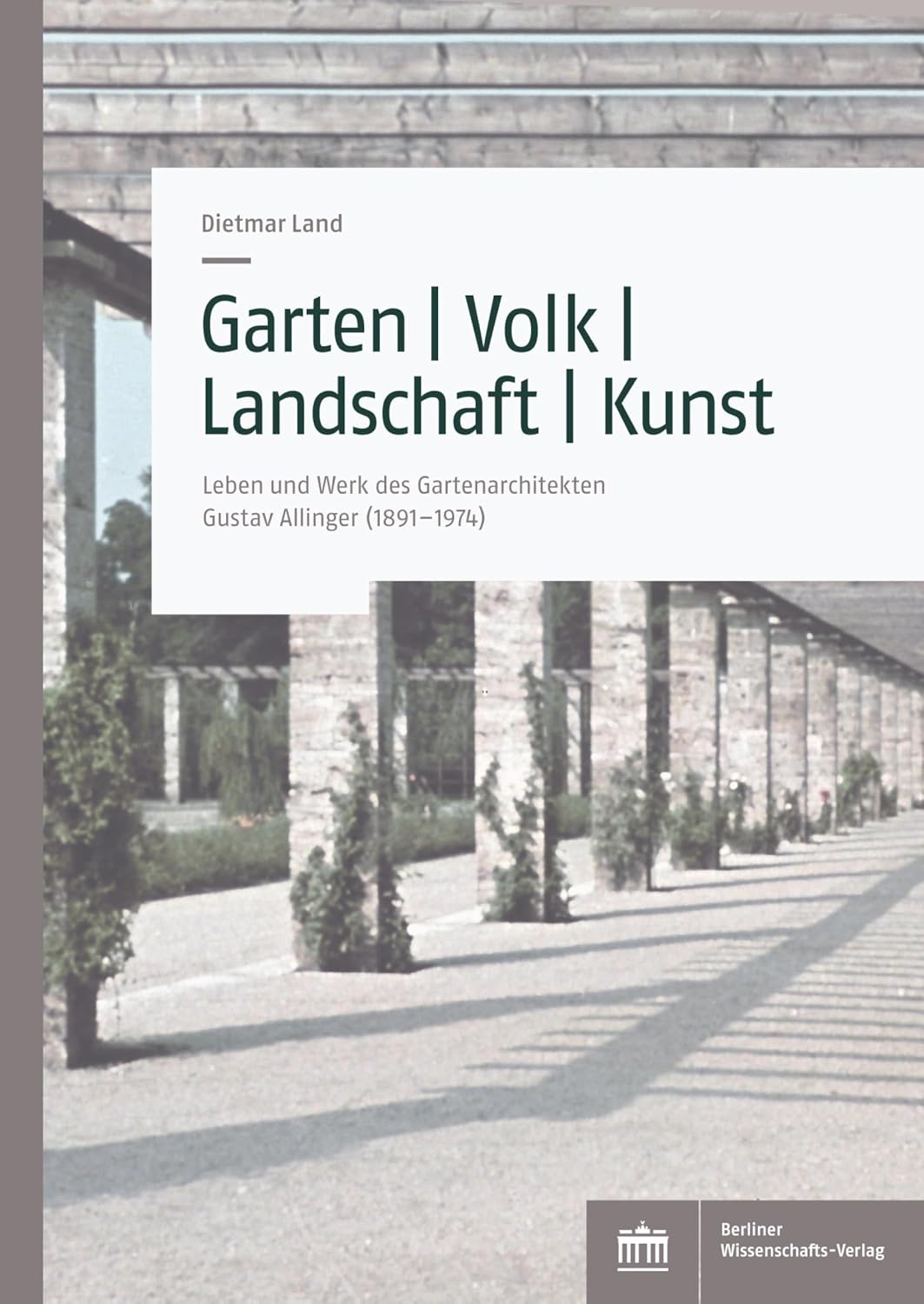 capítulo por capítulo baixar Garten | Volk | Landschaft | Kunst: Leben und Werk des Gartenarchitekten Gustav Allinger (1891–1974) (German Edition)