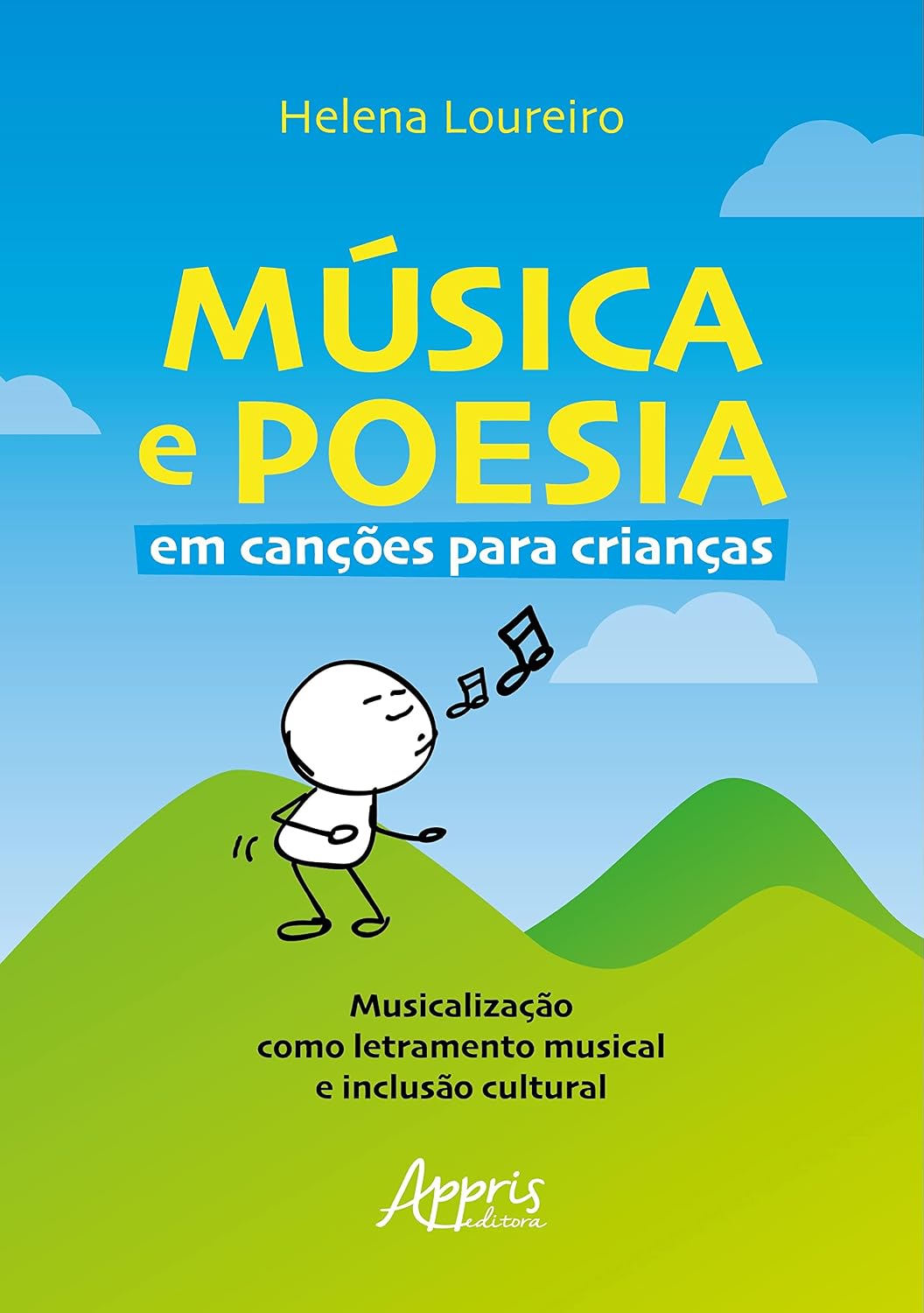 Música e Poesia em Canções para Crianças: Musicalização como Letramento Musical e Inclusão Cultural baixar o livro de graça