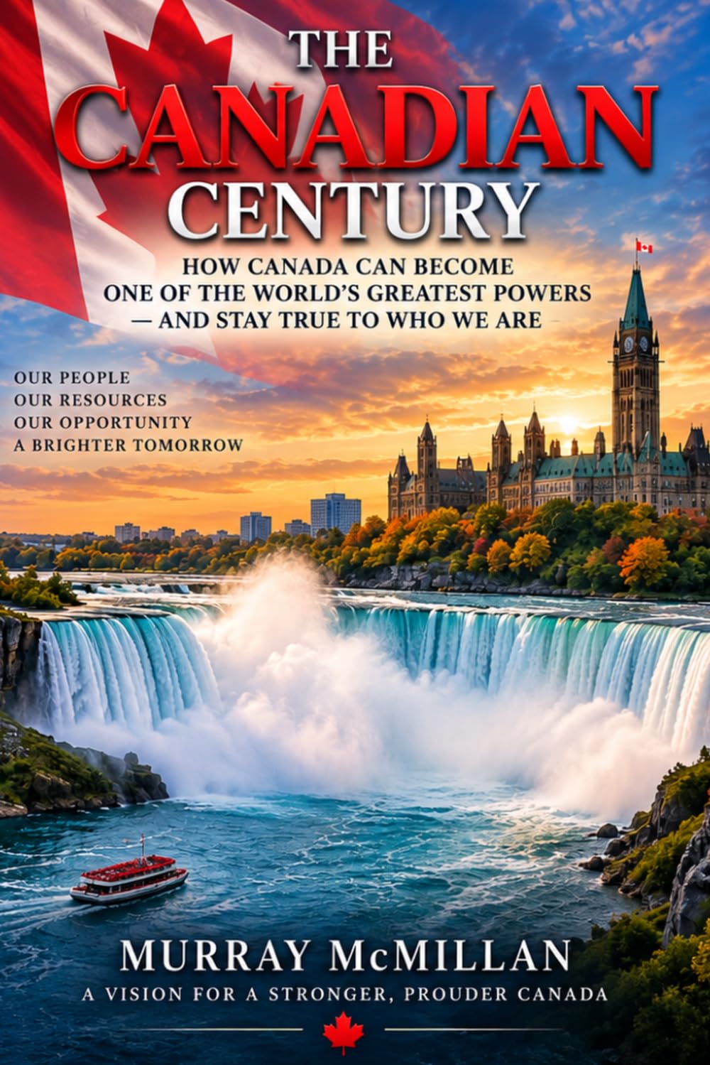 The Canadian Century: How Canada Can Become One of the World's Greatest Powers — and Stay True to Who We Are baixar livro de graça