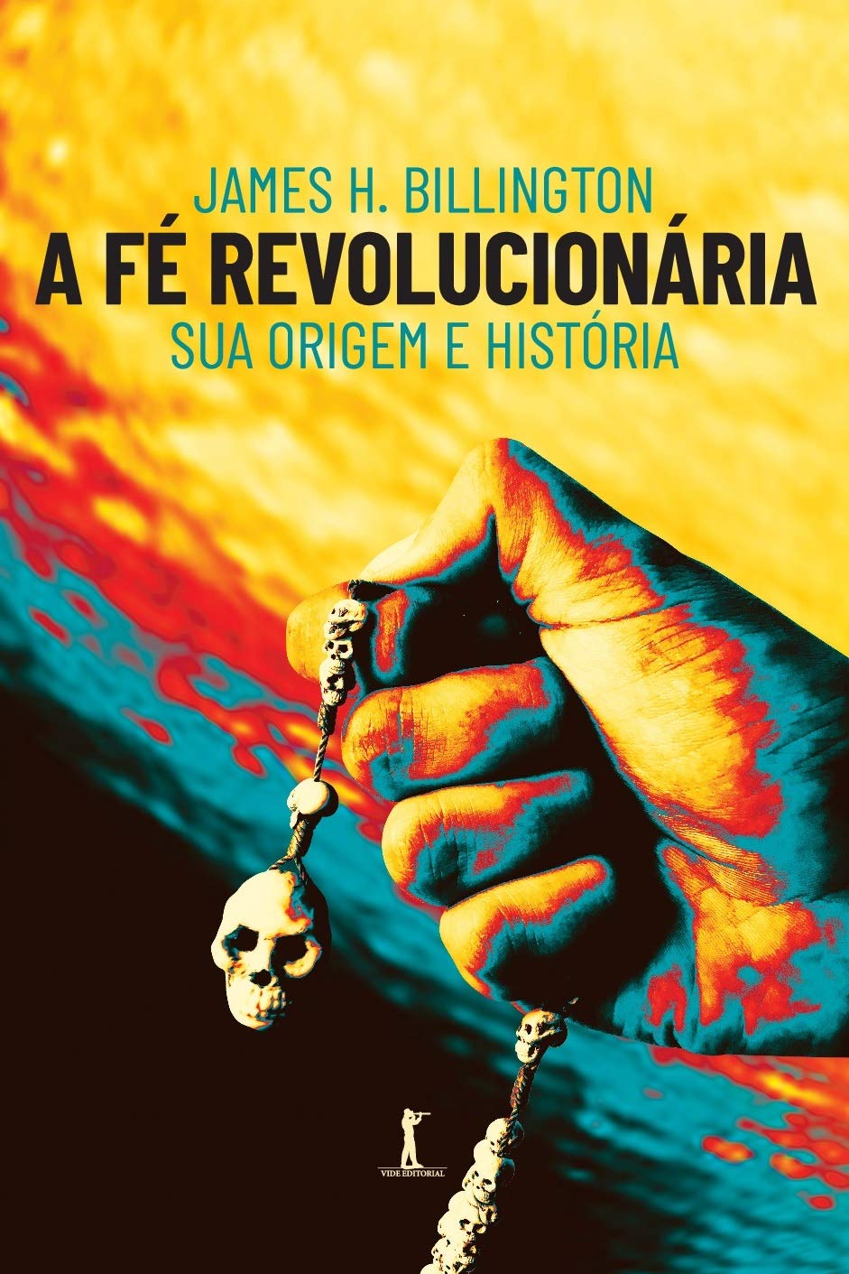 ler totalmente A Fé Revolucionária: Sua Origem E História