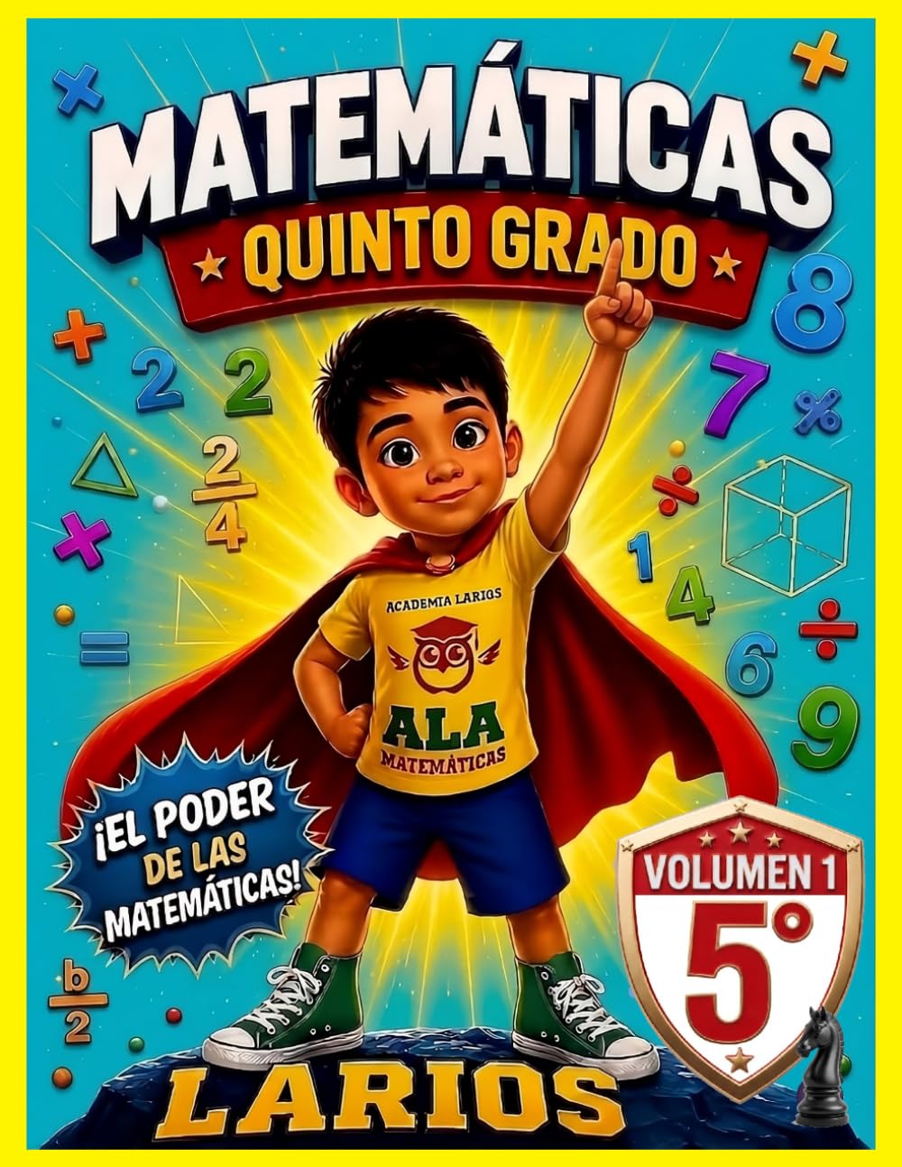 ler totalmente MATEMATICAS QUINTO GRADO LARIOS (VOLUMEN 1) (Spanish Edition)