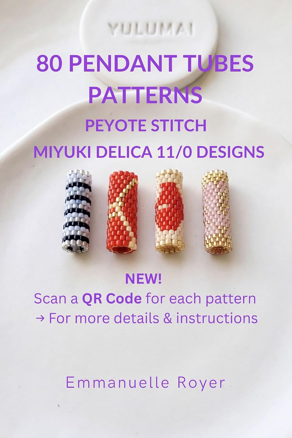 ler totalmente 80 Beaded Tube Pendant Patterns: Peyote Stitch Designs for Miyuki Delica 11/0 Beads: QR Codes, Miyuki Color Charts, beginners to advanced, adults and teens (Beaded Jewelry & More) (English Edition)