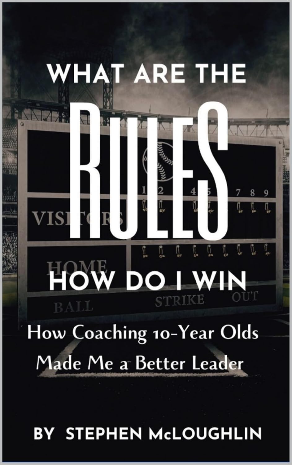 ler totalmente What are the Rules? How do I Win?: How Coaching 10-Year-Olds Made Me a Better Leader (English Edition)