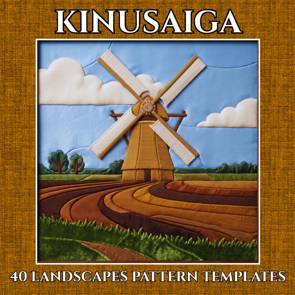 Kinusaiga Landscape Templates: 40 Japanese Fabric Art Patterns for No-Sew Projects, 8 × 8 Inch Designs for Beginners and Crafters (Kinusaiga Fabric Art) baixar livro de graça