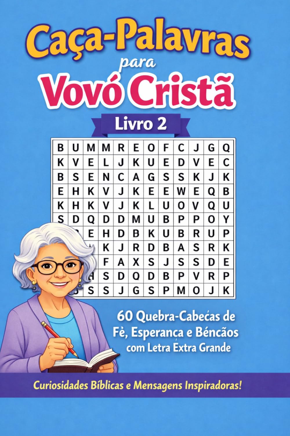 ler totalmente Caca-Palavras para Vovo Crista – Livro 2: 60 Quebra-Cabecas de Fe, Esperanca e Bencaos com Letra Extra Grande em Portugues: Serie Caca-Palavras para... – Letra Extra Grande (Portuguese Edition)