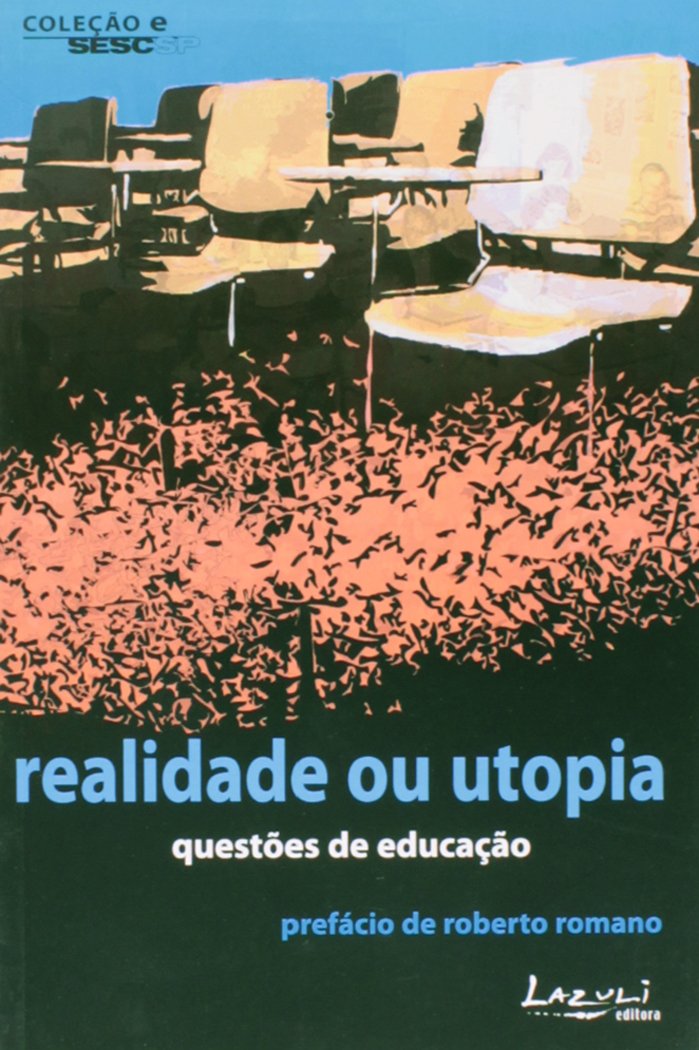 ler totalmente Realidade ou Utopia. Questões de Educação