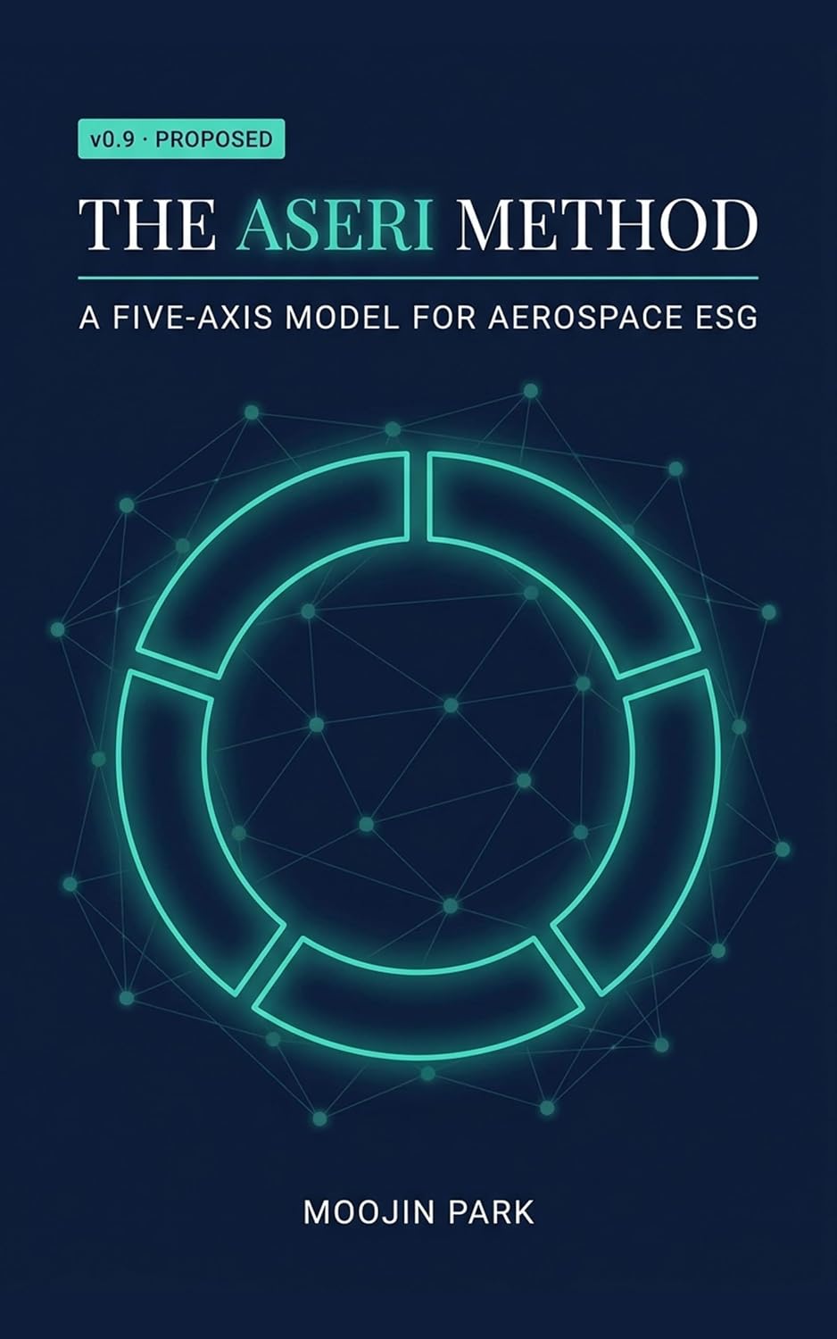 The ASERI Method: A Five-Pillar Framework for Rating Aerospace ESG Performance (Second Edition) (Aerospace ESG Economics (ASERI) Book 2) (English Edition) baixar livro de graça
