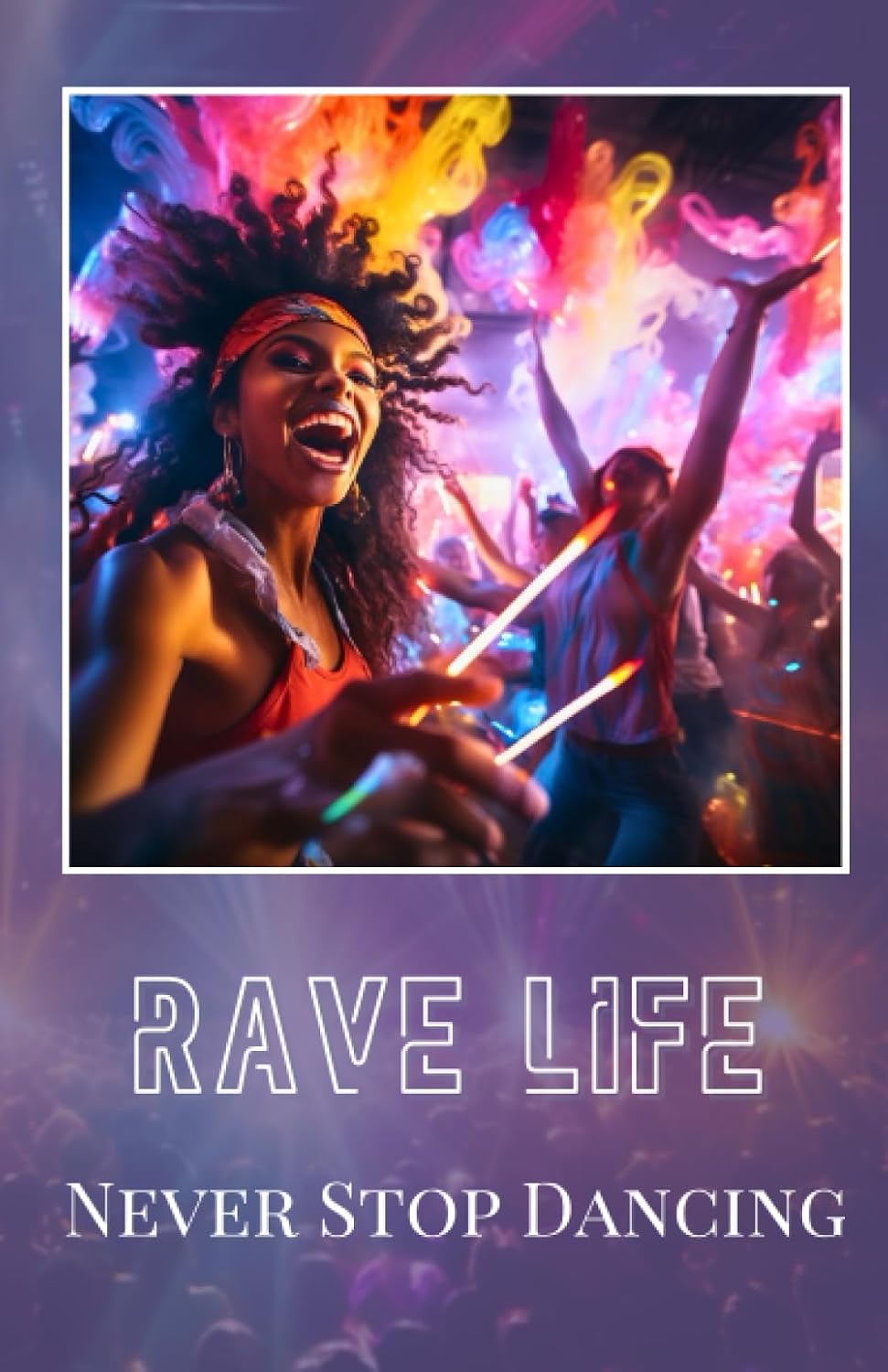 Rave Journal: Live the Dance, Love the Party, Leave a Legacy baixar o livro de graça