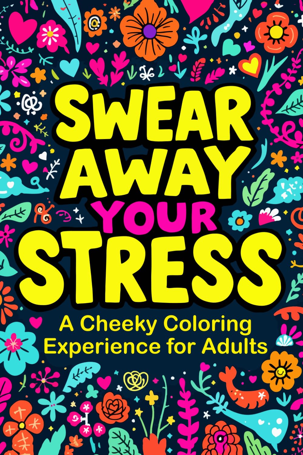 Swear Away Your Stress: Coloring Book baixar o livro de graça