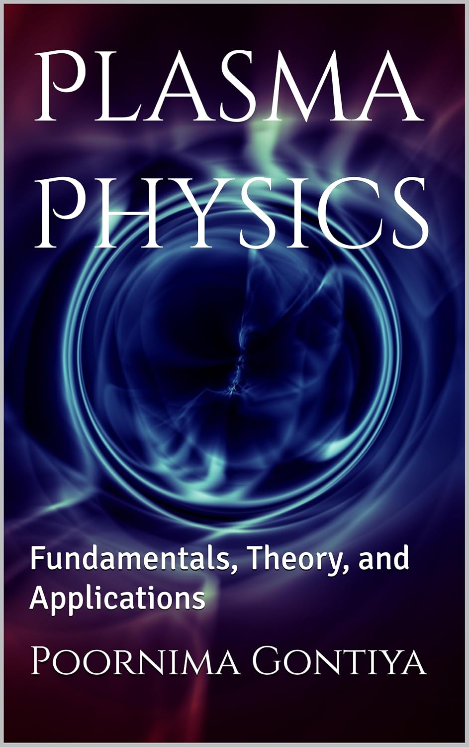 Plasma Physics: Fundamentals, Theory, and Applications (Foundations of Modern Physics Book 1) (English Edition) baixar livro de graça