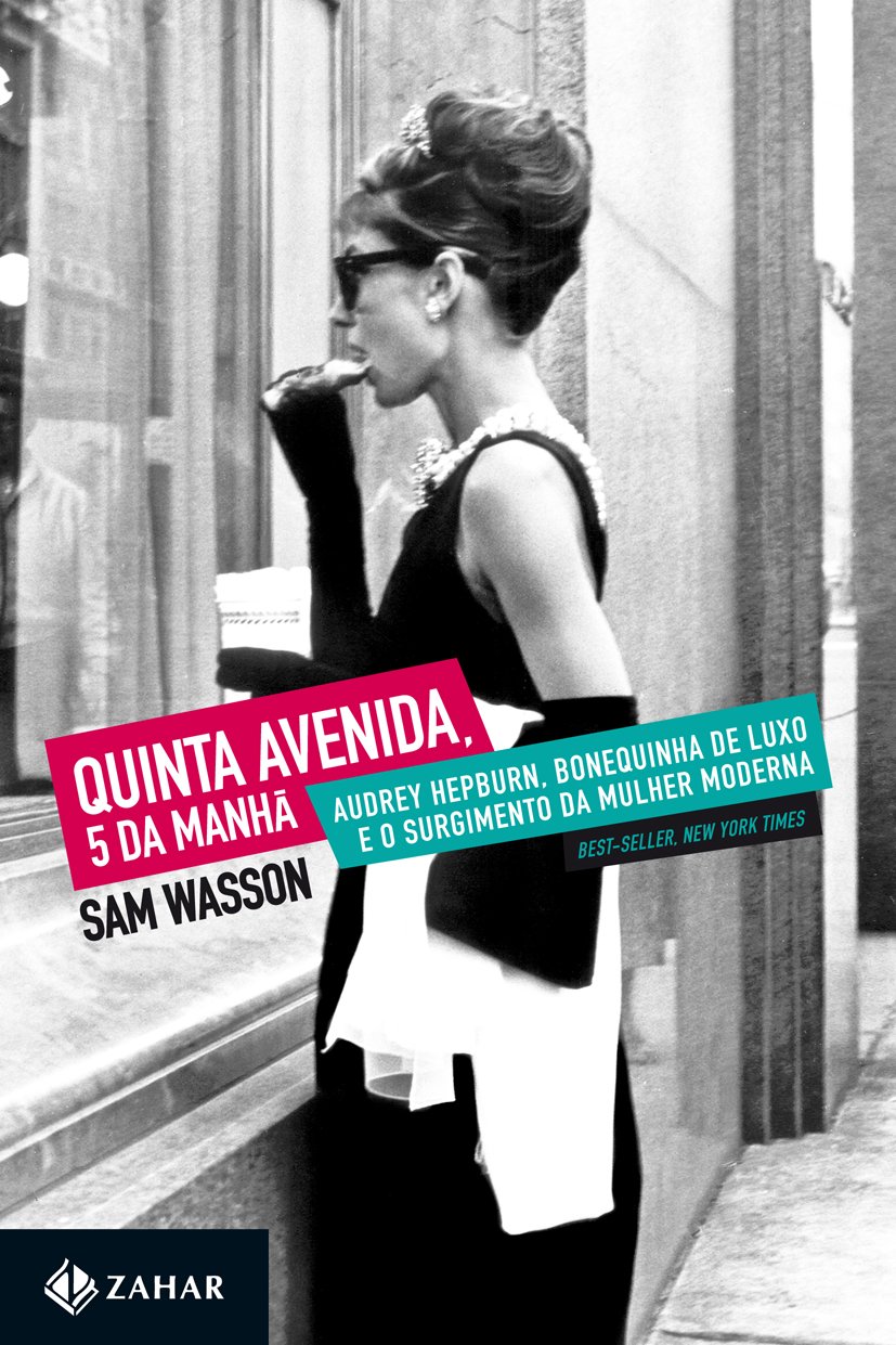 ler totalmente Quinta Avenida, 5 da manhã: Audrey Hepburn, Bonequinha de Luxo e o surgimento da mulher moderna