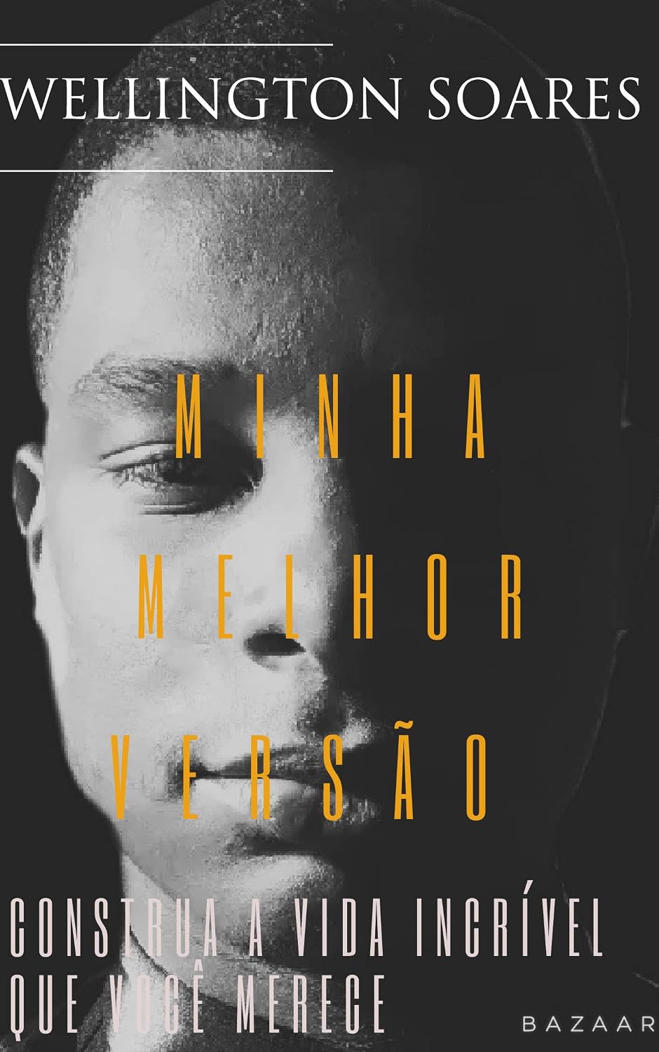 ler totalmente A minha melhor versão: Construa a vida incrível que você merece