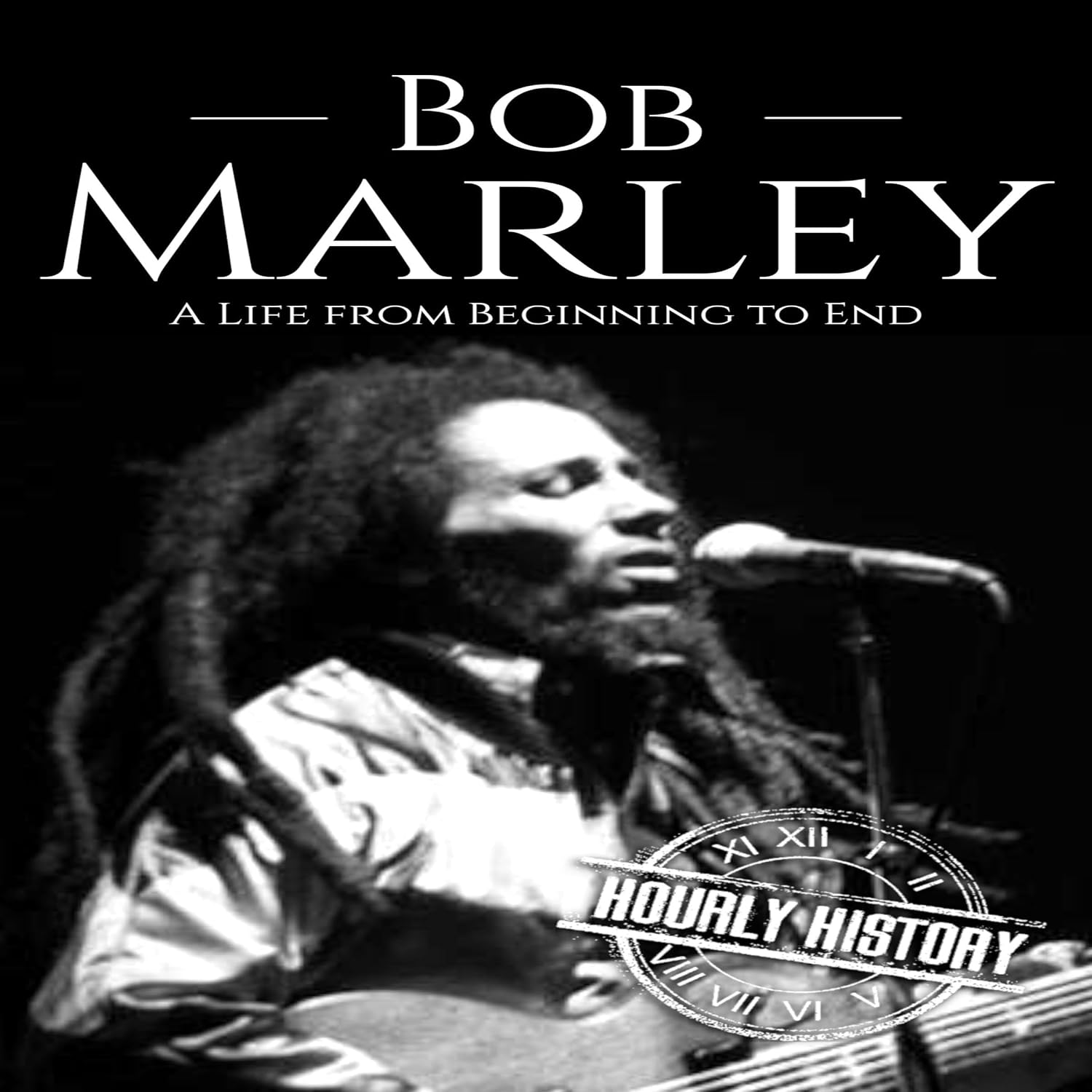 Bob Marley: A Life from Beginning to End: Biographies of Musicians baixar o livro de graça