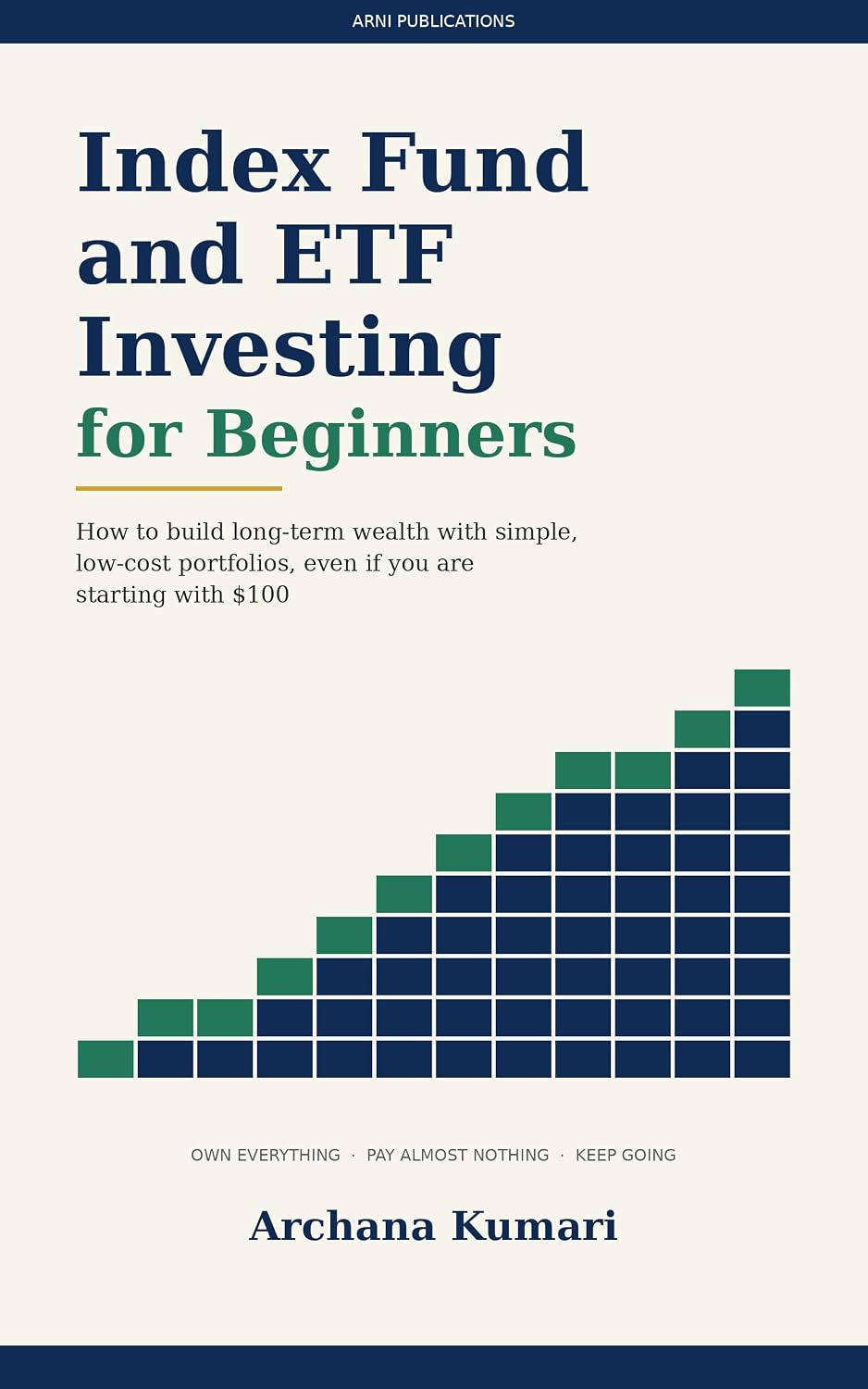 ler totalmente Index Fund and ETF Investing for Beginners: How to Build Long-Term Wealth with Simple, Low-Cost Portfolios, Even If You Are Starting with $100 (English Edition)