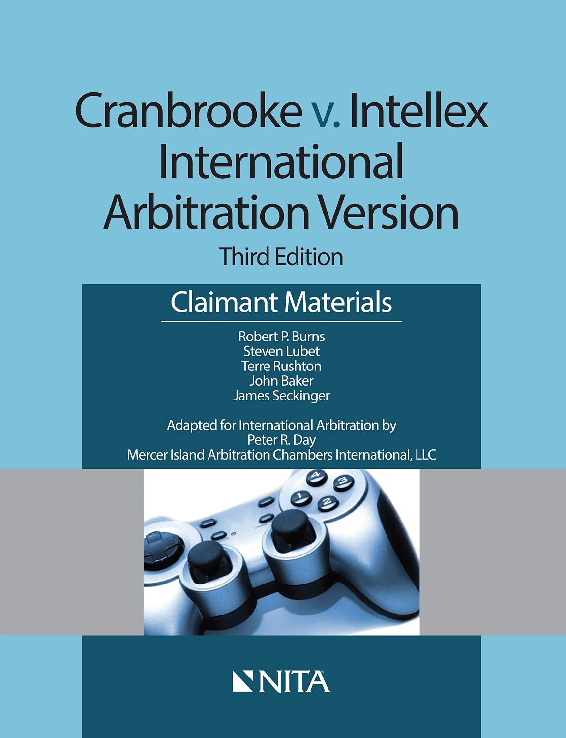 Cranbrooke v. Intellex, International Arbitration Version: Claimant Materials (NITA) (English Edition) baixar livro de graça