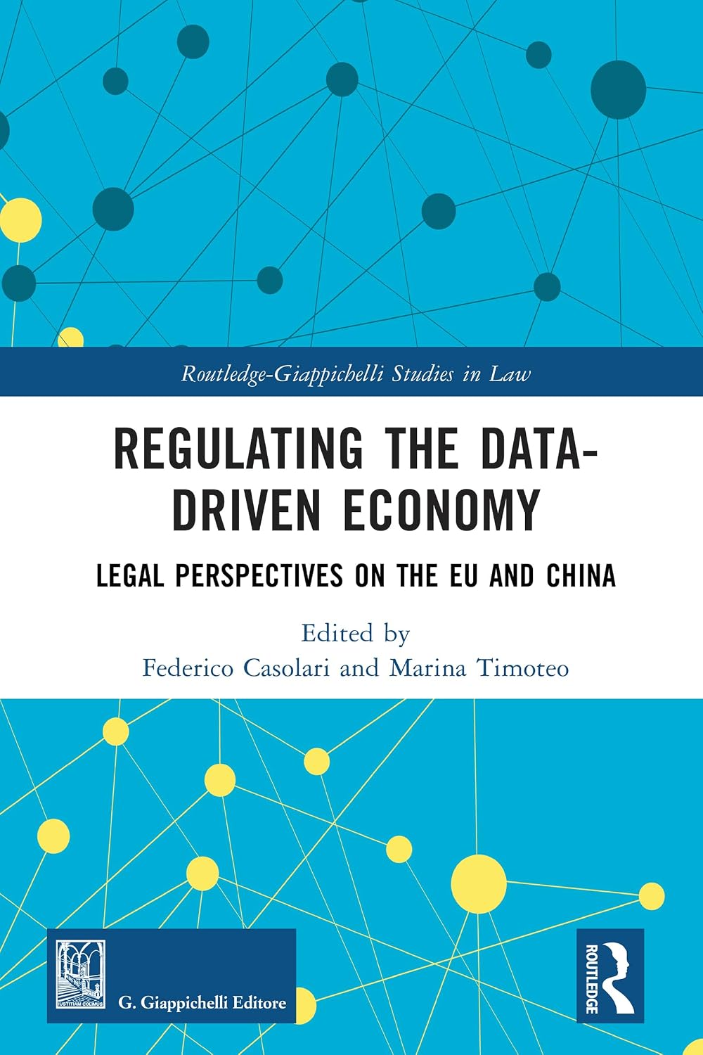 ler totalmente Regulating the Data-Driven Economy: Legal Perspectives on the EU and China (Routledge-Giappichelli Studies in Law) (English Edition)