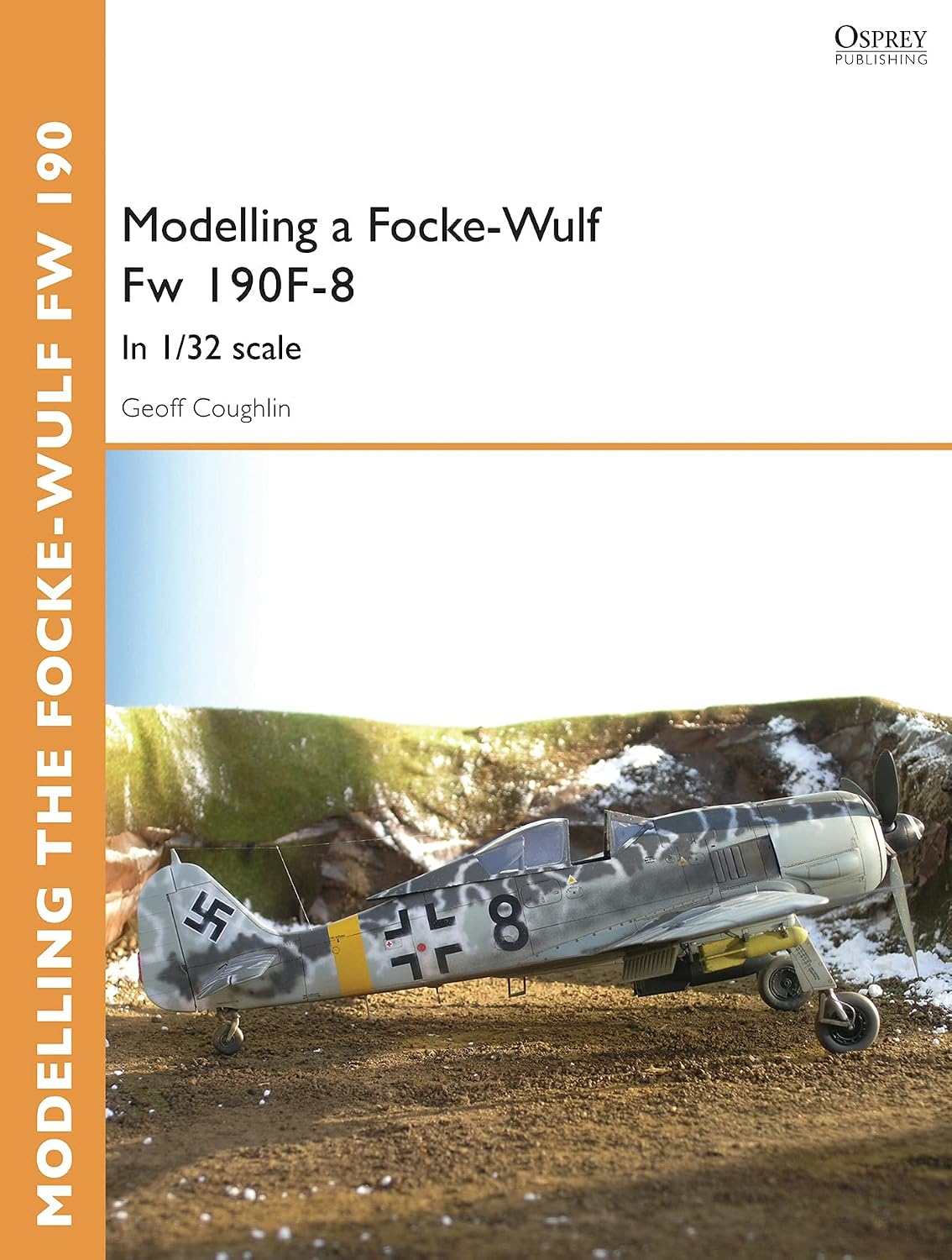 ler totalmente Modelling a Focke-Wulf Fw 190F-8: In 1/32 scale (Osprey Modelling Guides) (English Edition)