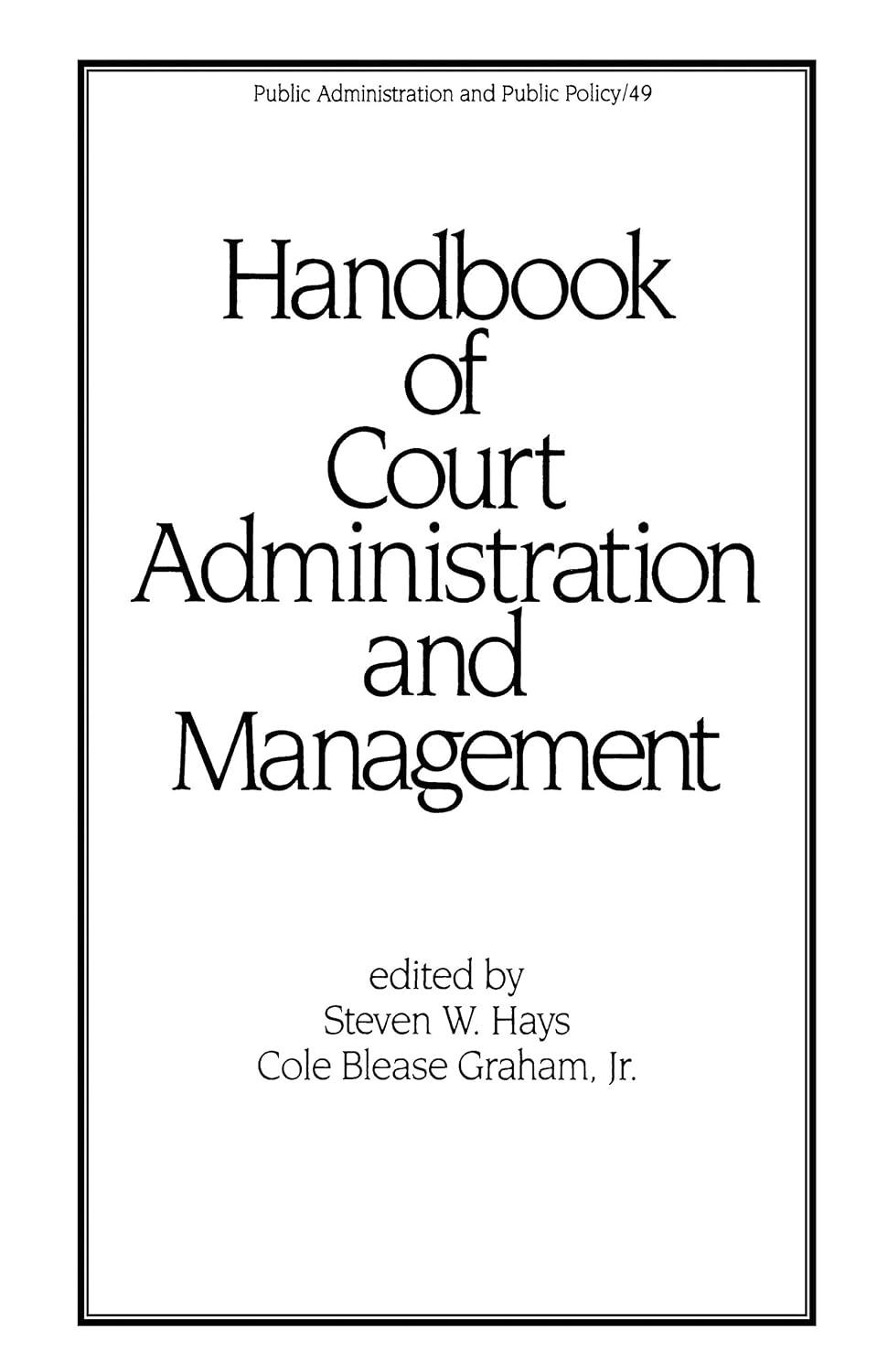 Handbook of Court Administration and Management (Public Administration and Public Policy) (English Edition) baixar livro de graça