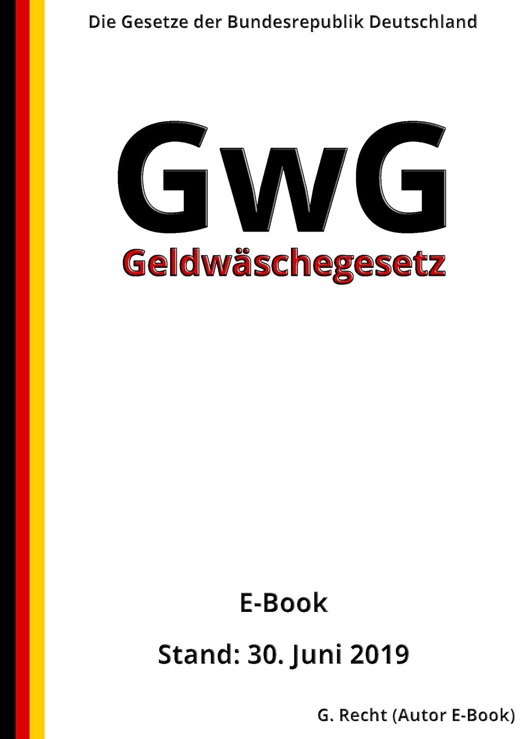 ler totalmente Geldwäschegesetz - GwG, 2. Auflage 2019 (German Edition)