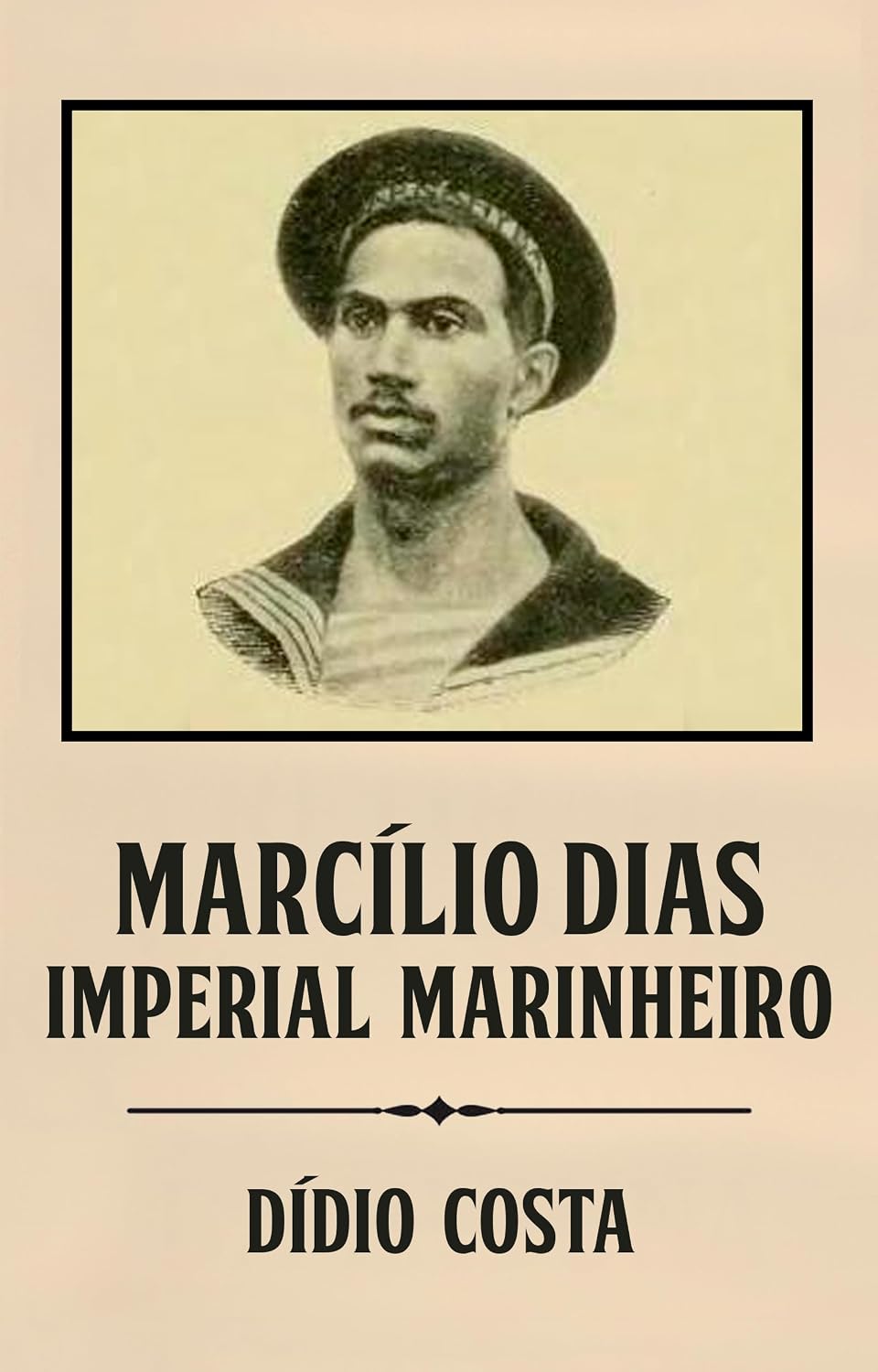 ler totalmente Marcílio Dias: Imperial Marinheiro