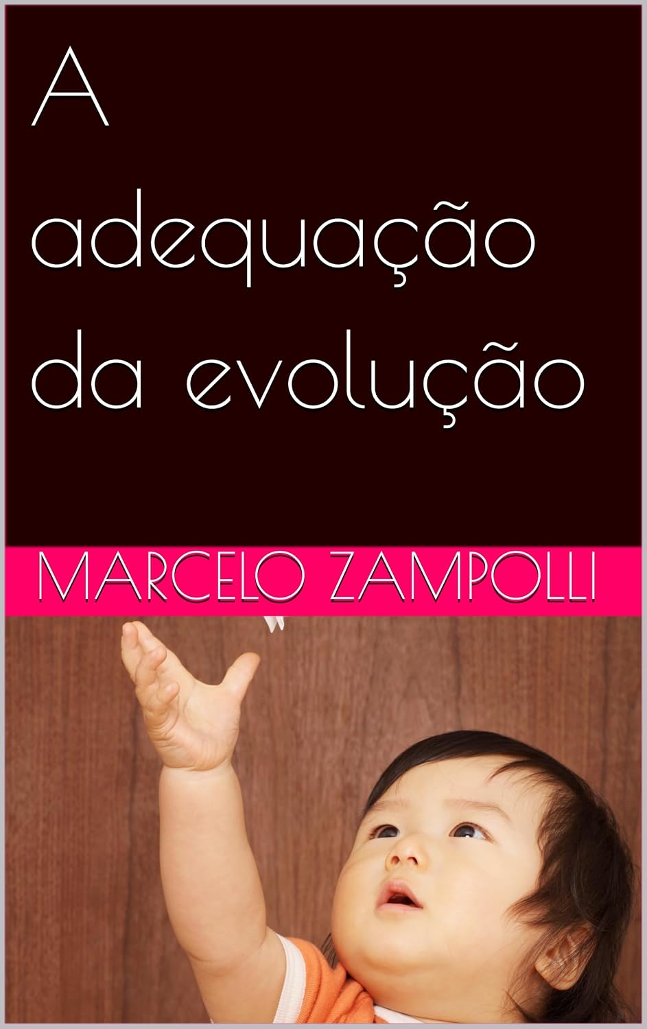 A adequação da evolução