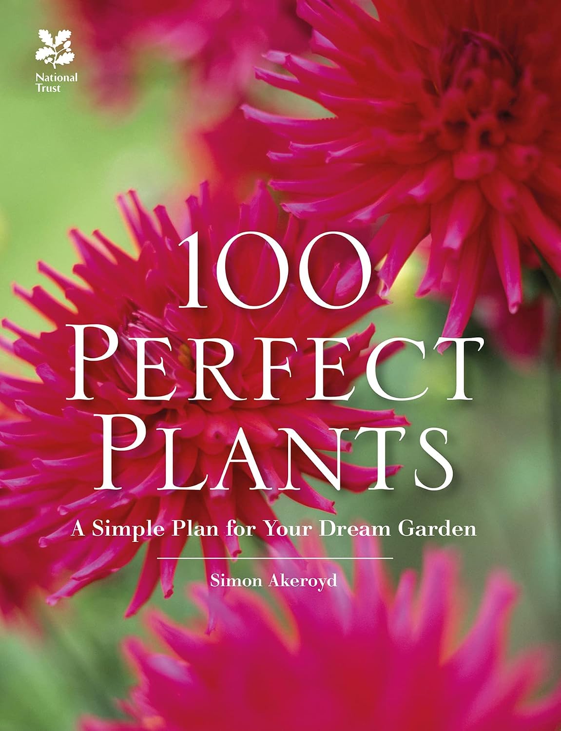 ler totalmente 100 Perfect Plants: A National Trust Horticulture Guide to Garden Planning and Design Tips (English Edition)