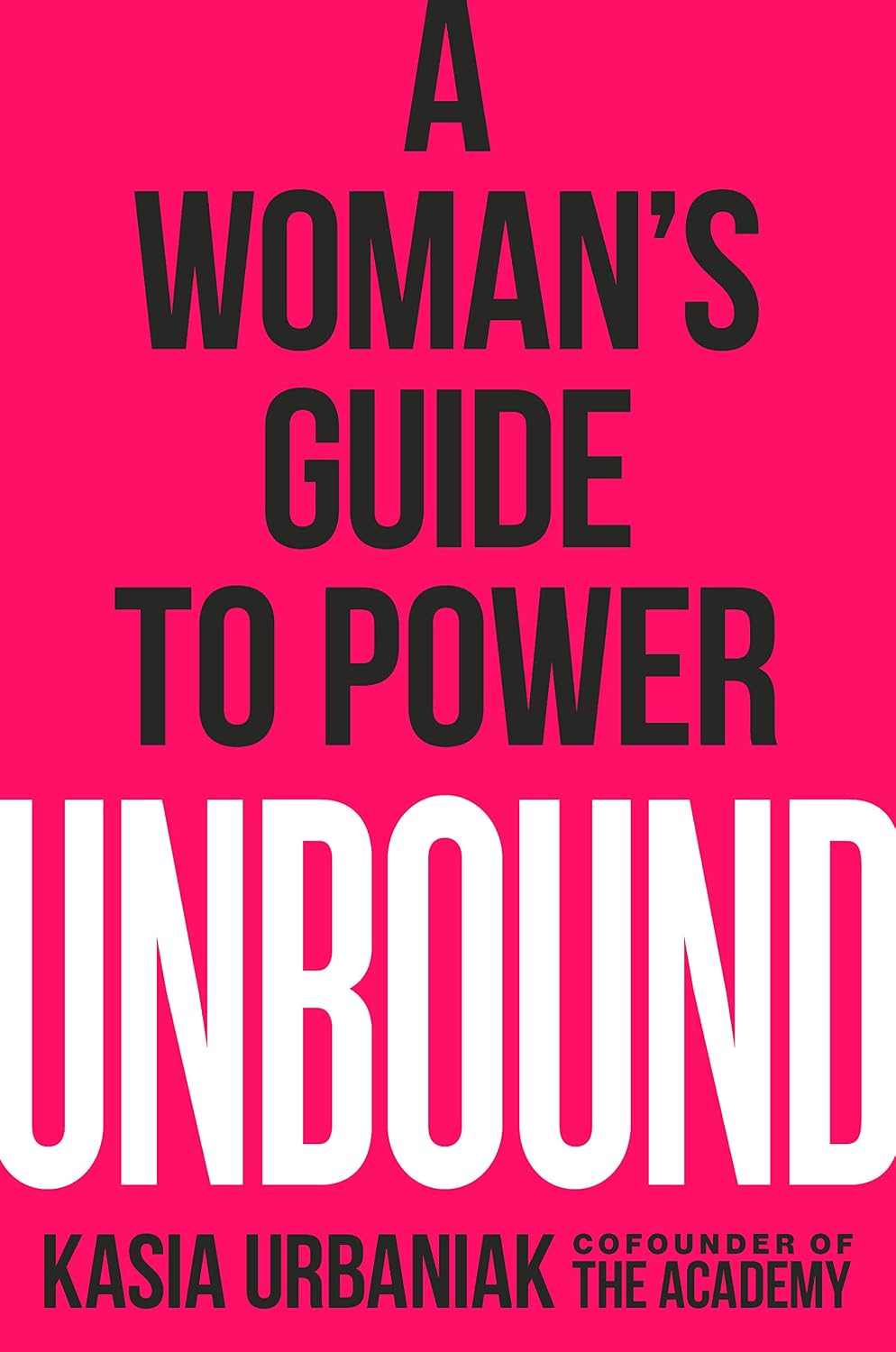 Unbound: A Woman's Guide to Power (English Edition) baixar o livro de graça