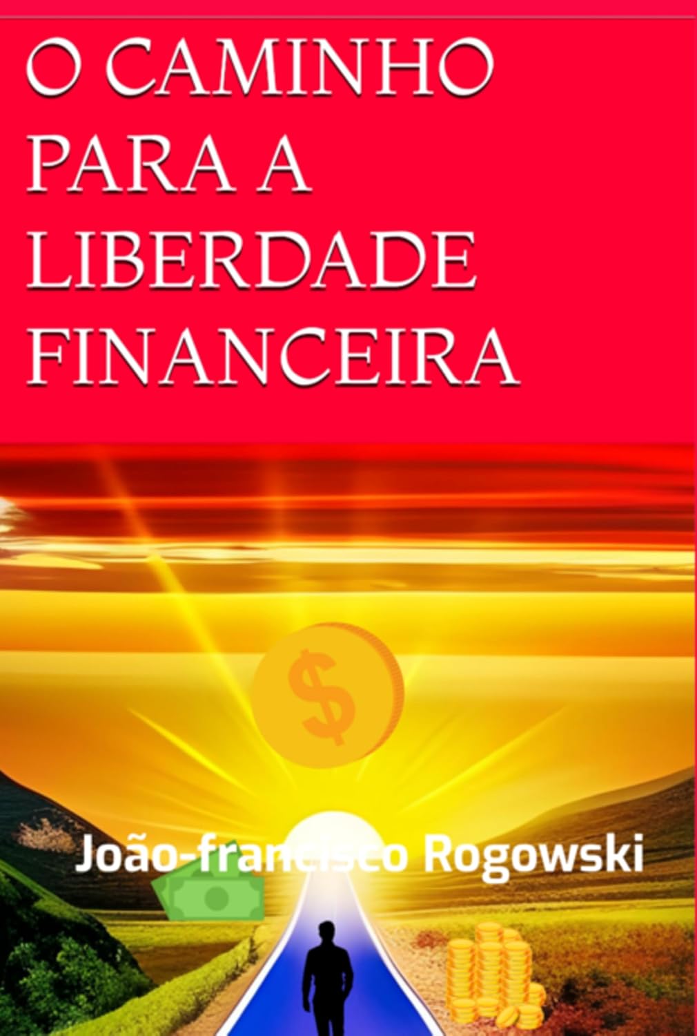 O Caminho Para A Liberdade Financeira baixar livro de graça