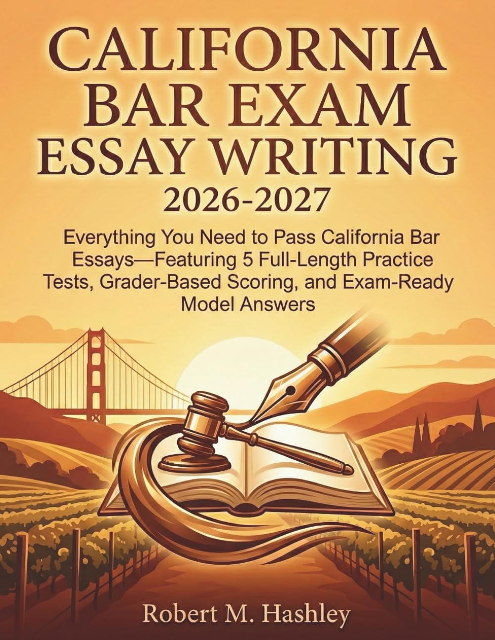 California Bar Exam Essay Writing 2026-2027: Everything You Need to Pass California Bar Essays—Featuring 5 Full-Length Practice Tests, Grader-Based Scoring, and Exam-Ready Model Answers baixar livro de graça