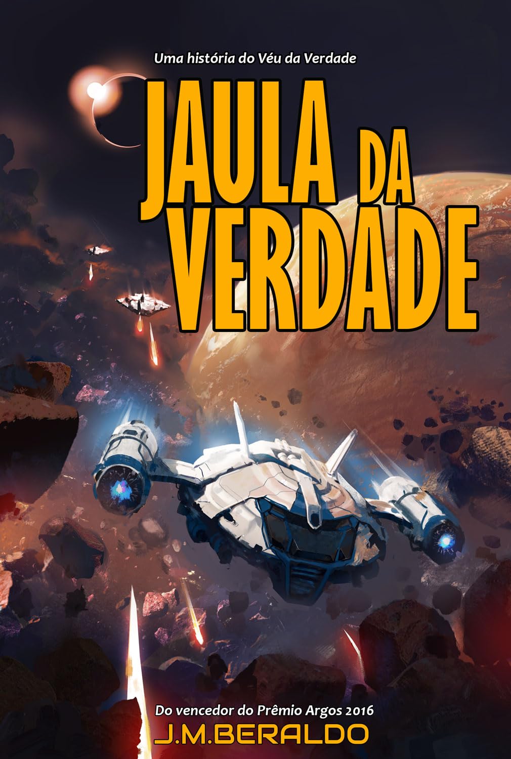 capítulo por capítulo baixar Jaula da Verdade: Uma Space Opera de Ação e Mistério (Universo Véu da Verdade)