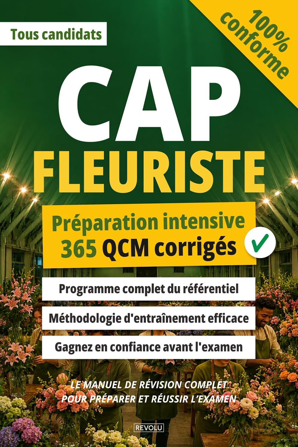 CAP Fleuriste - 365 QCM corrigés: Le manuel de révision complet pour préparer et réussir l’examen (French Edition) baixar o livro de graça