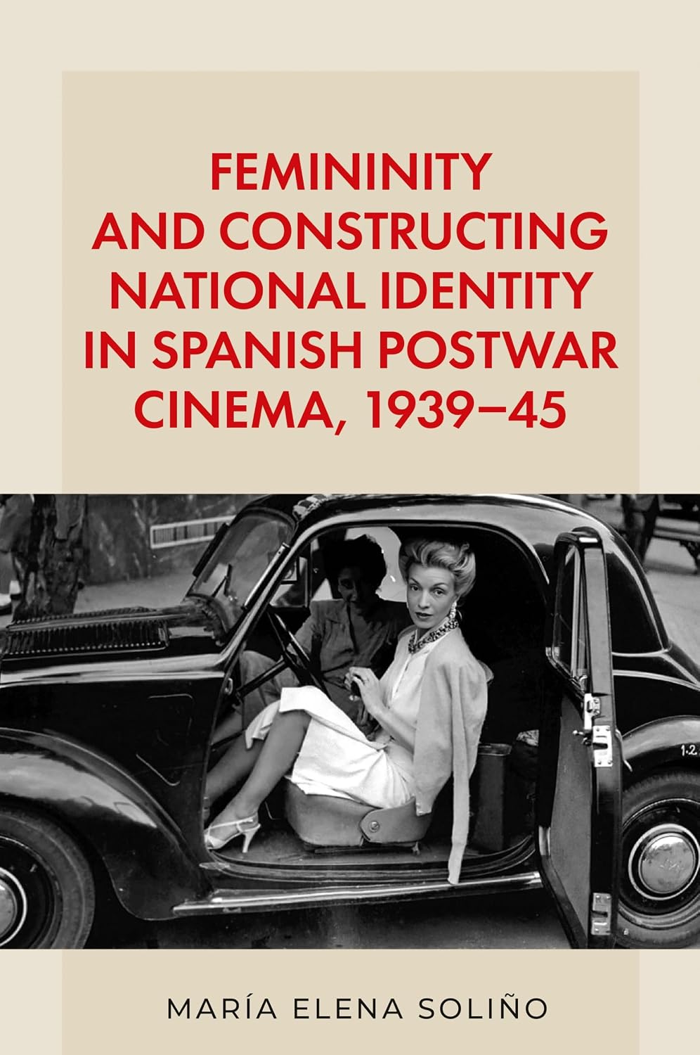ler totalmente Femininity and constructing national identity in Spanish postwar cinema, 1939–45 (English Edition)
