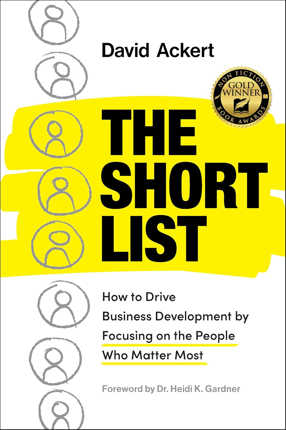 ler totalmente The Short List: How to Drive Business Development by Focusing on the People Who Matter Most