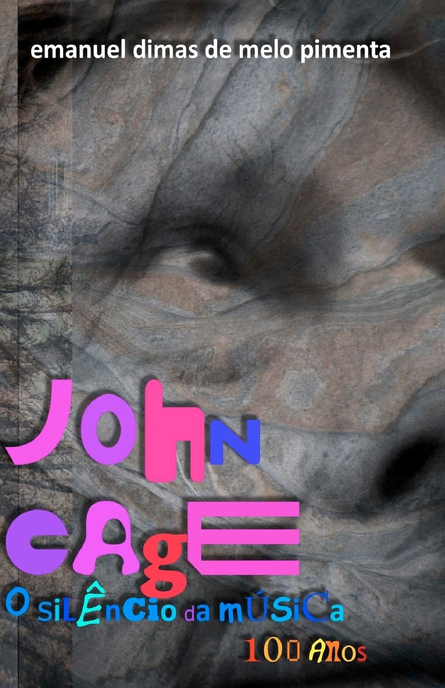 John Cage: o silêncio da música: 100 anos baixar livro de graça