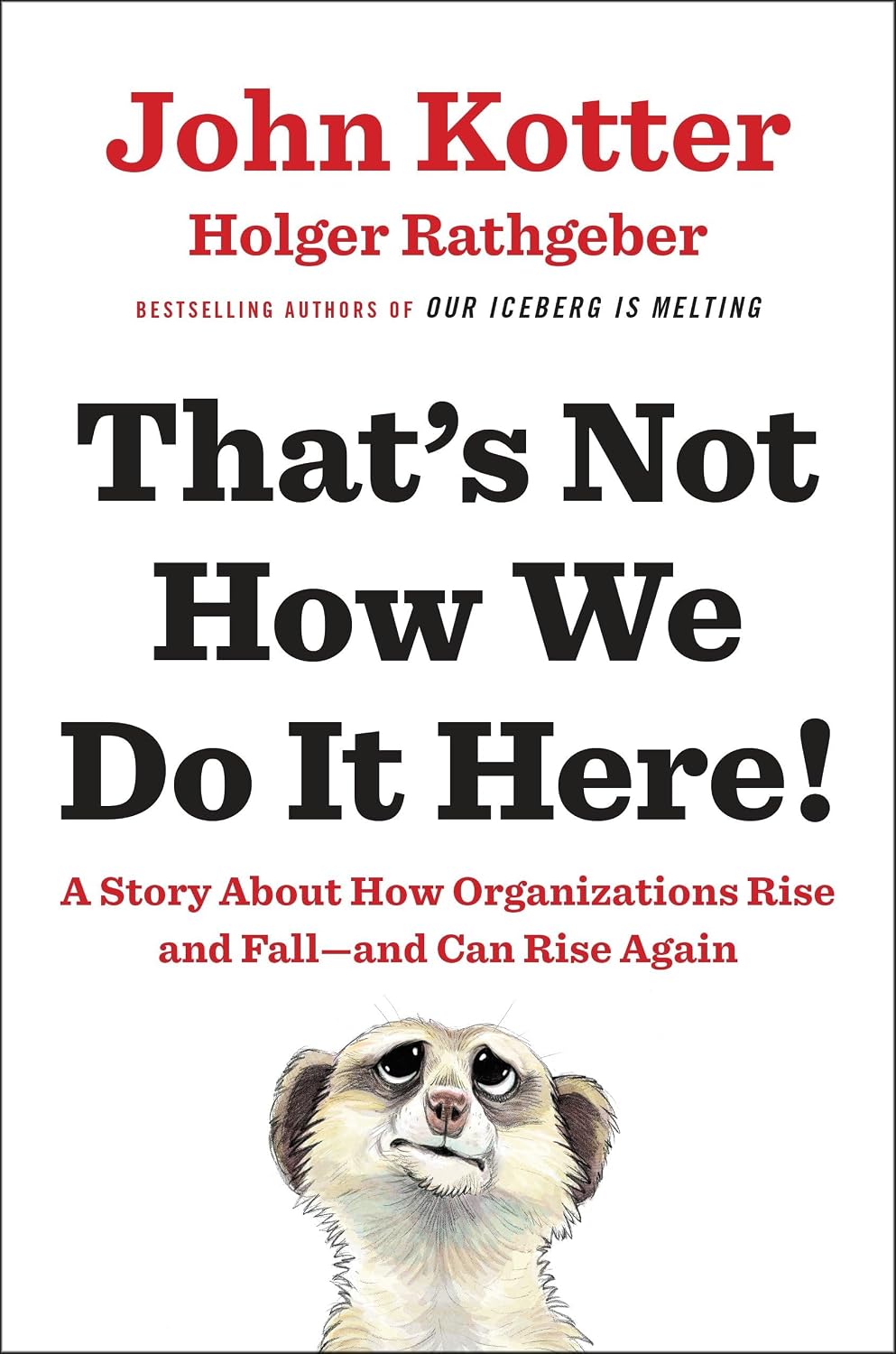 capítulo por capítulo baixar That's Not How We Do It Here!: A Story about How Organizations Rise and Fall--And Can Rise Again